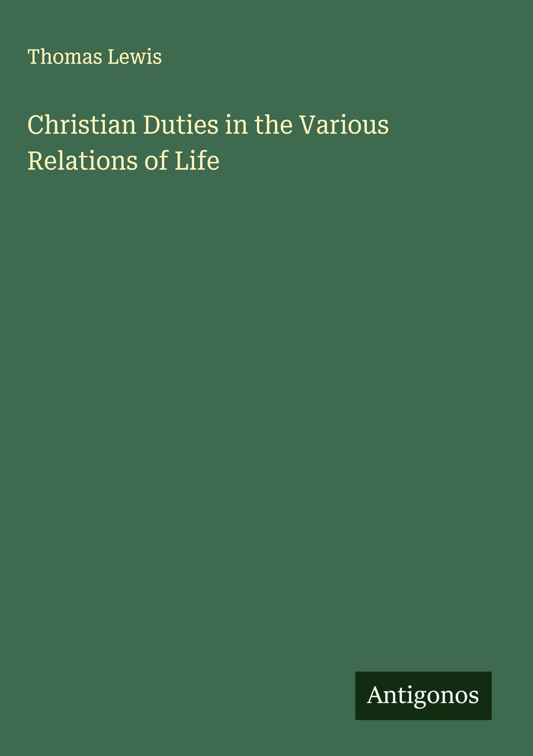 Christian Duties in the Various Relations of Life Classics
