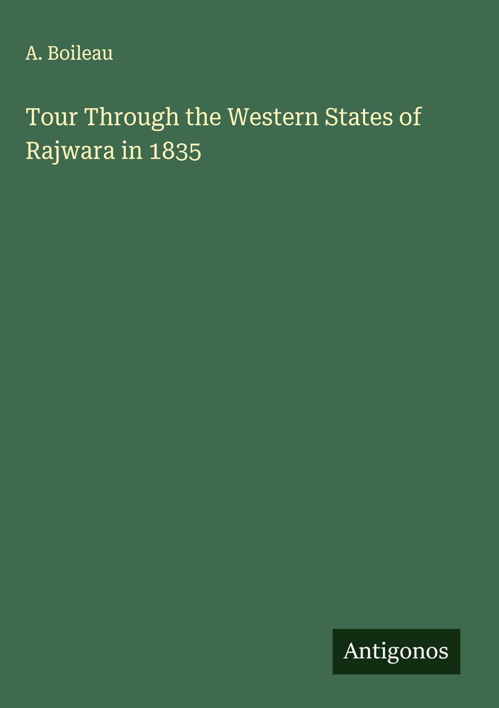 Tour Through the Western States of Rajwara in 1835 Classics