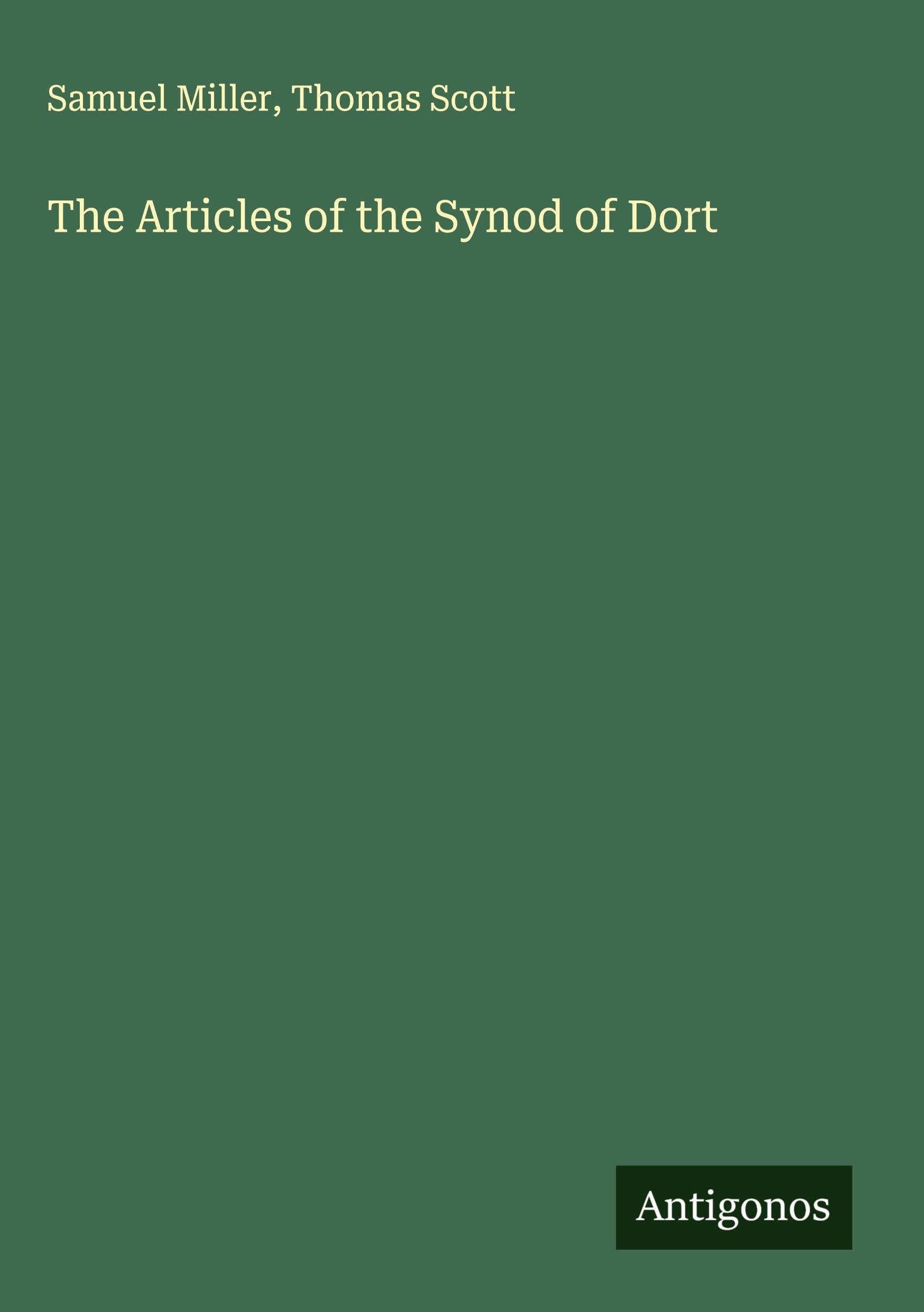 The Articles of the Synod of Dort Classics