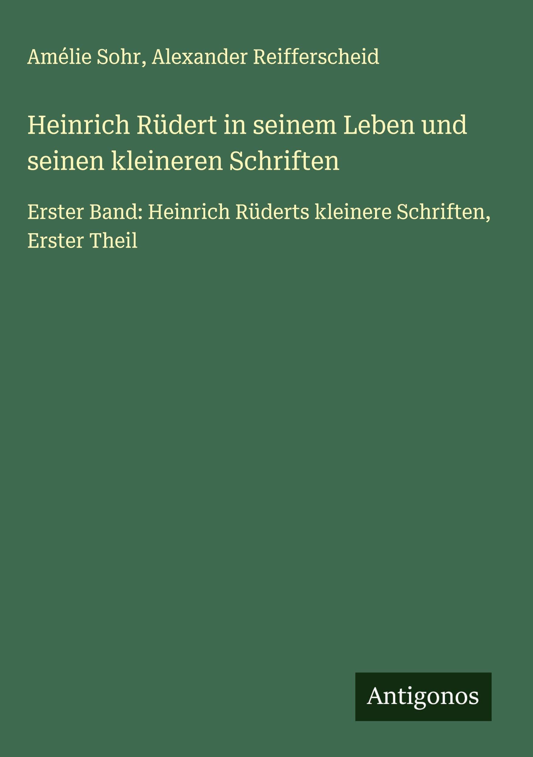 Heinrich Rüdert in seinem Leben und seinen kleineren Schriften Classics