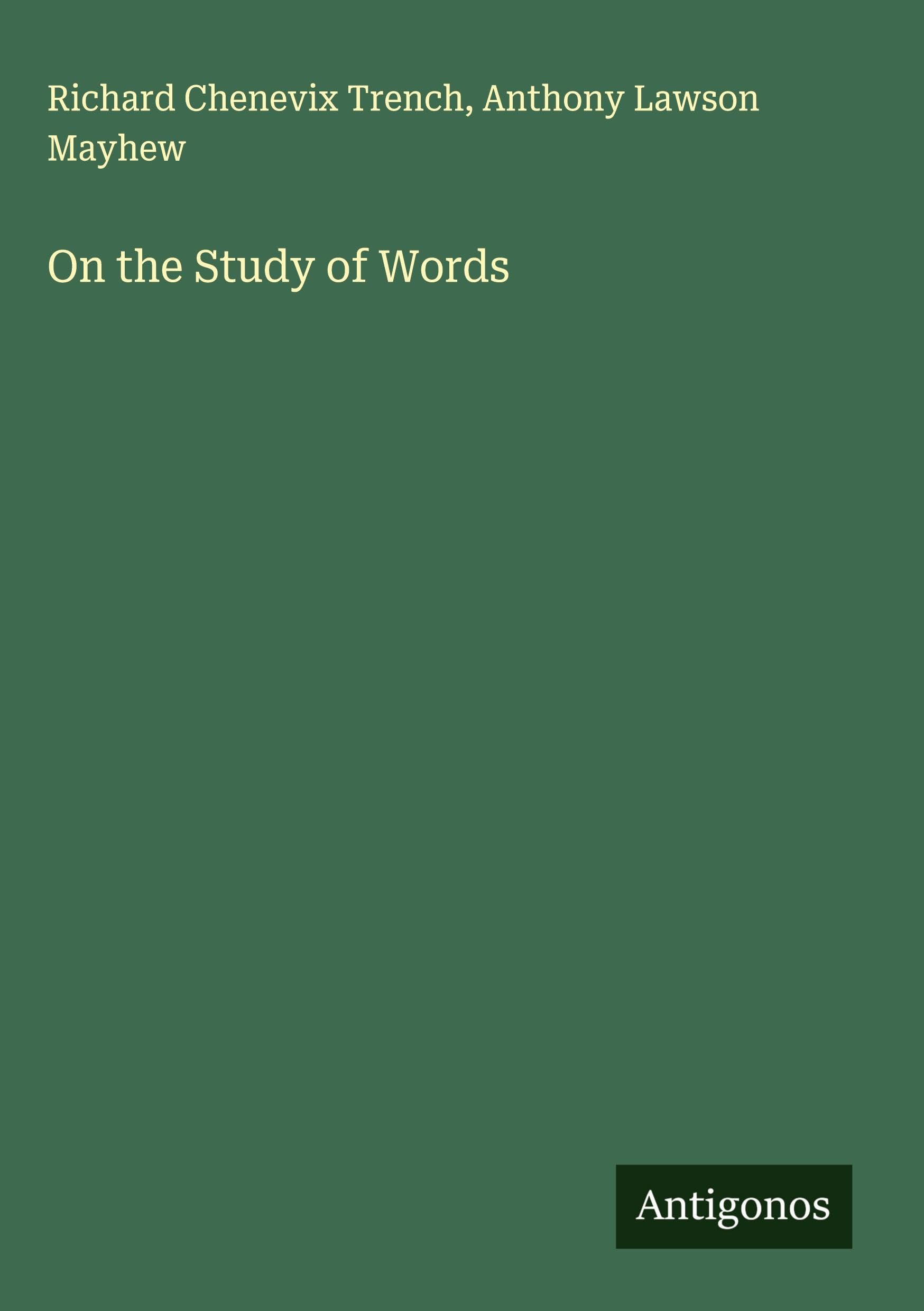 On the Study of Words Classics