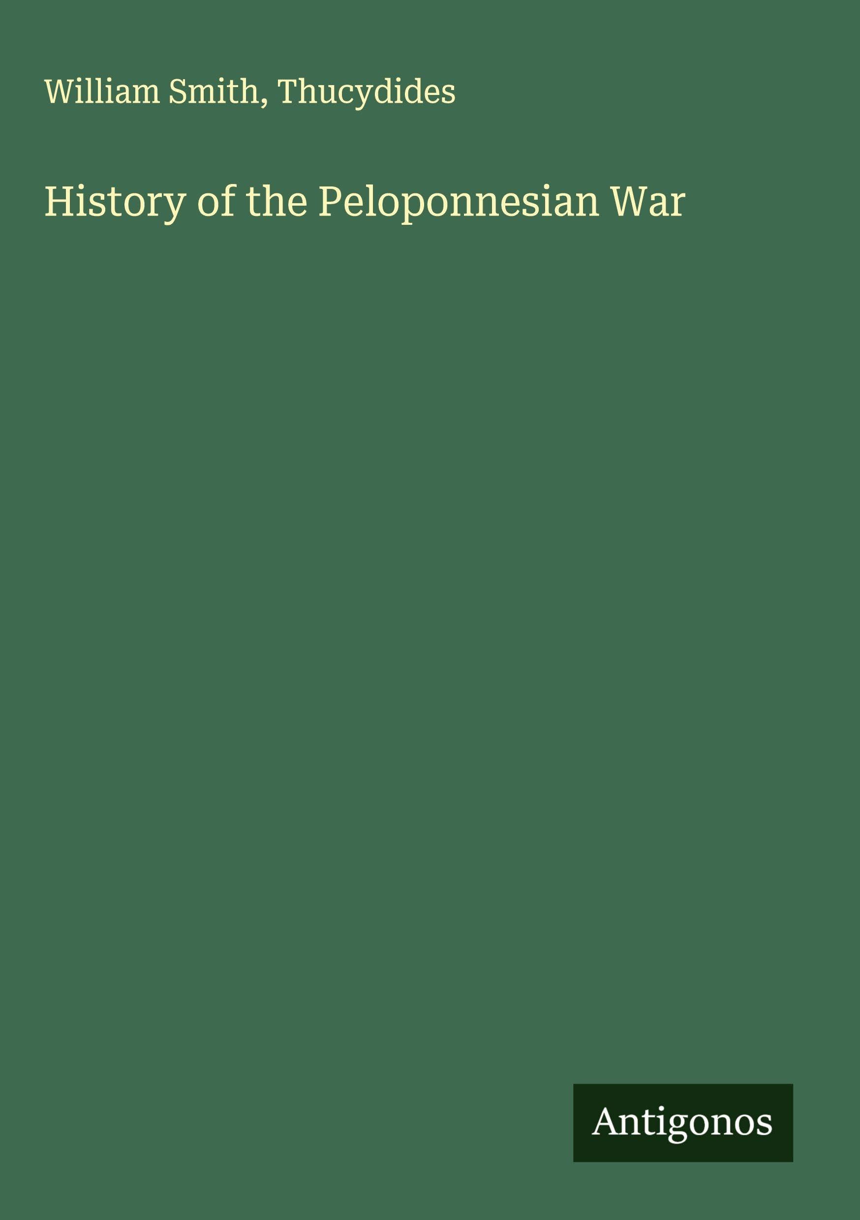 History of the Peloponnesian War Classics