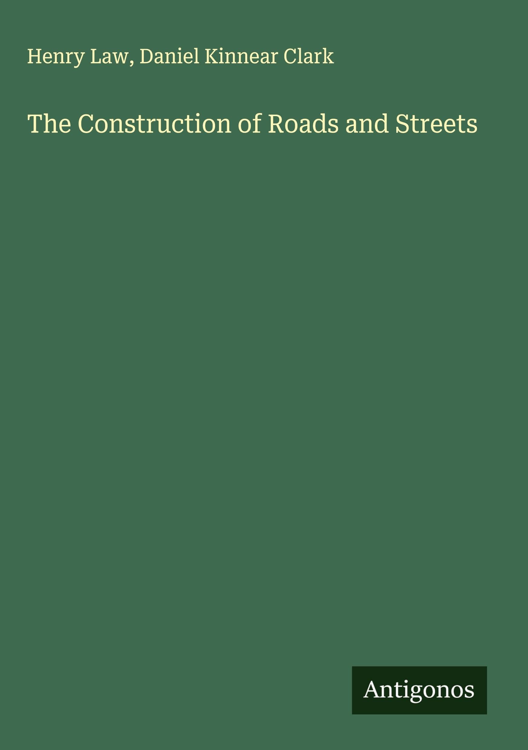The Construction of Roads and Streets Classics