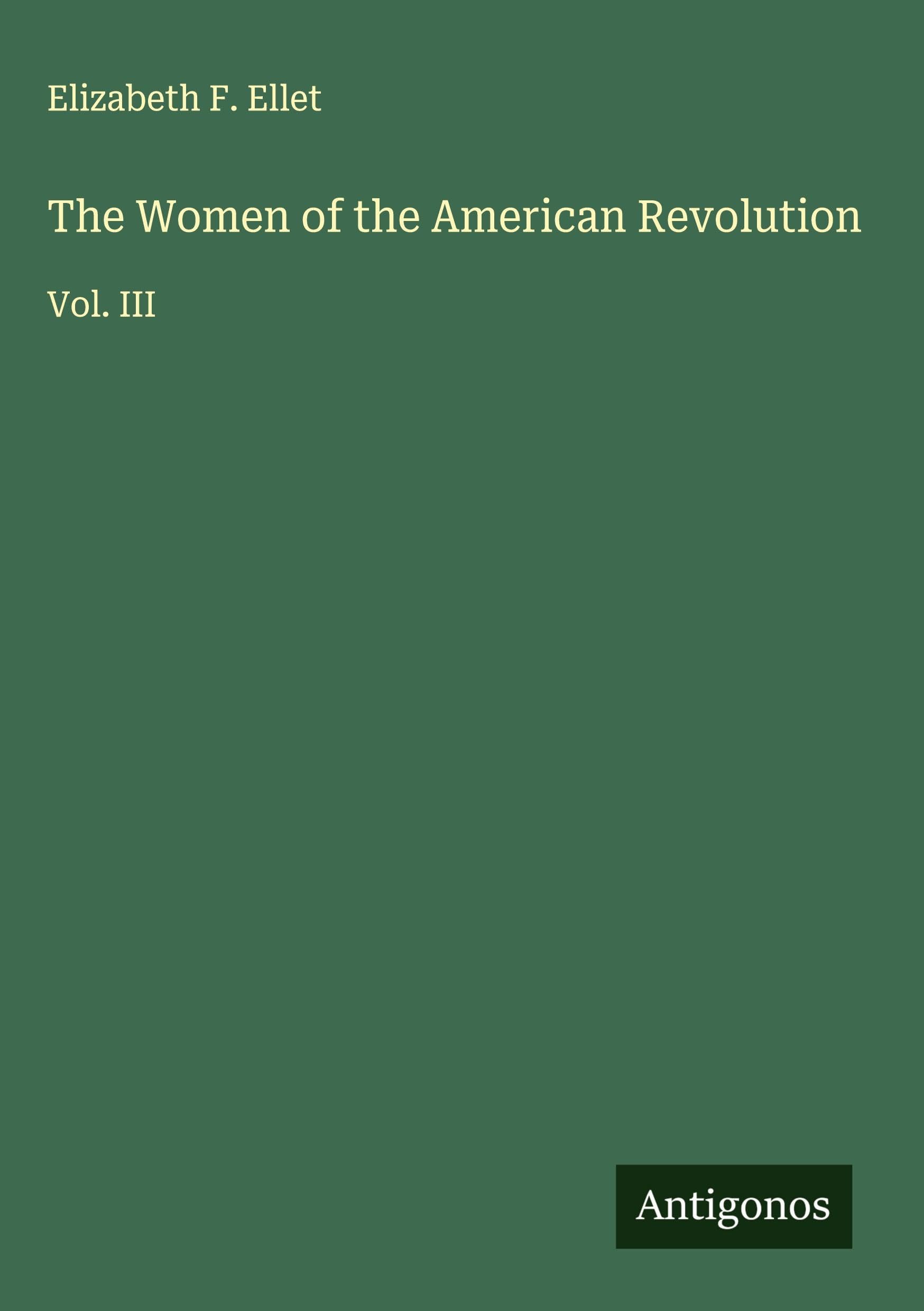 The Women of the American Revolution Classics
