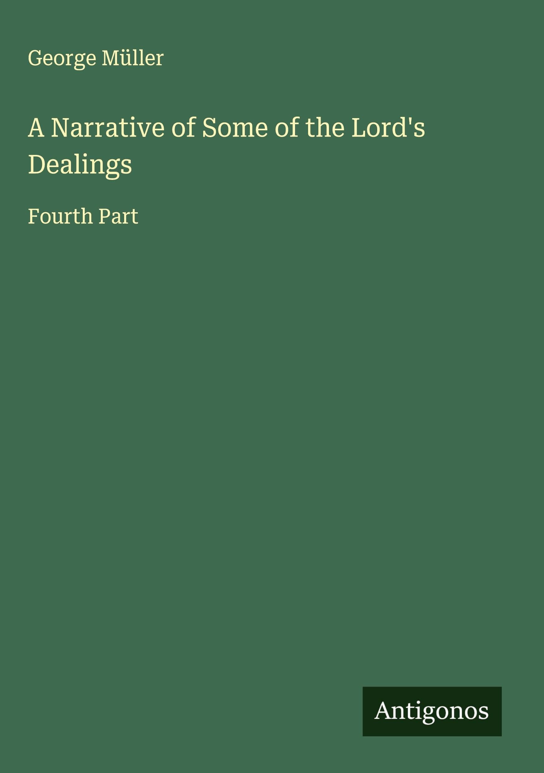 A Narrative of Some of the Lord's Dealings Classics