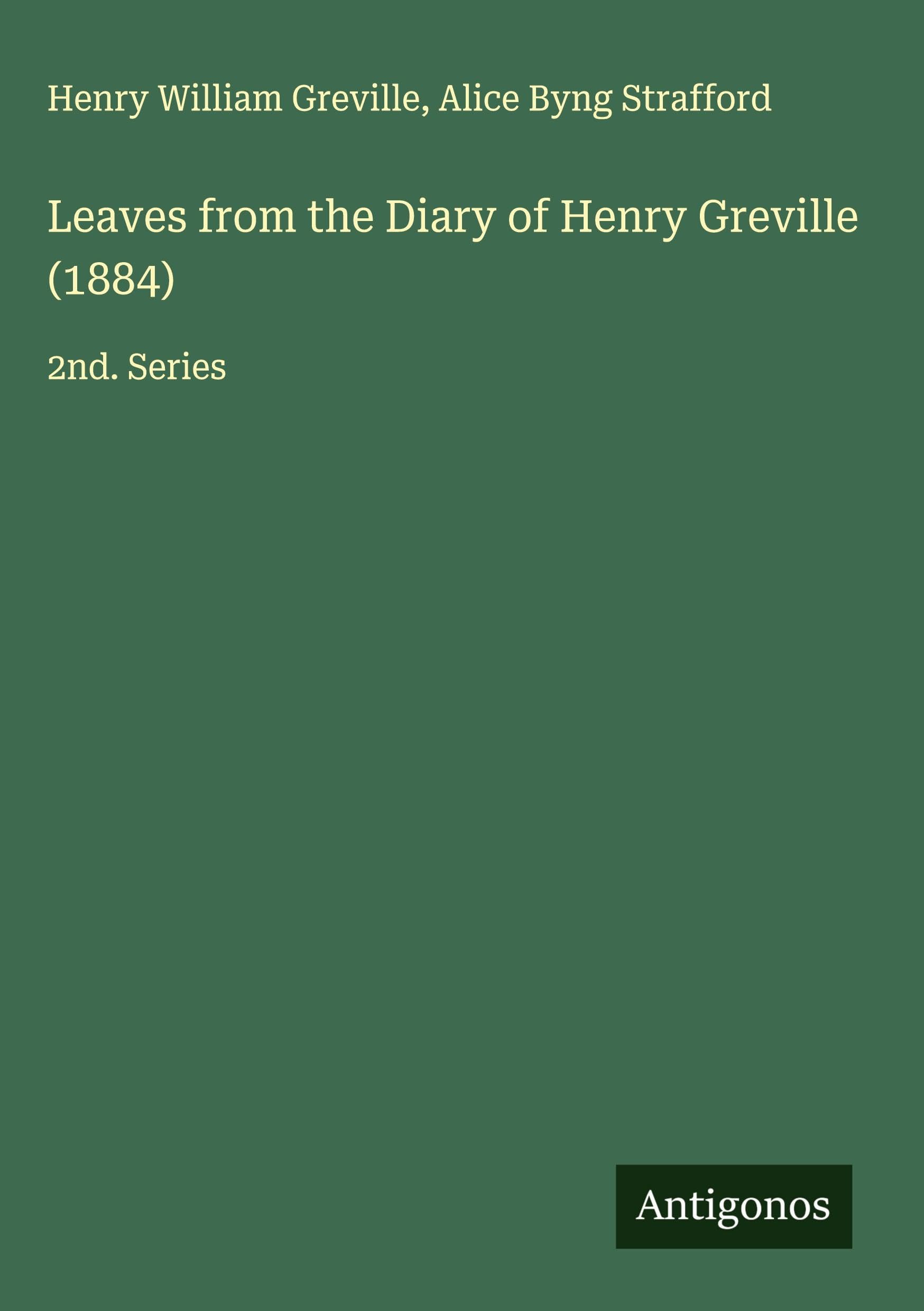 Leaves from the Diary of Henry Greville (1884) Classics