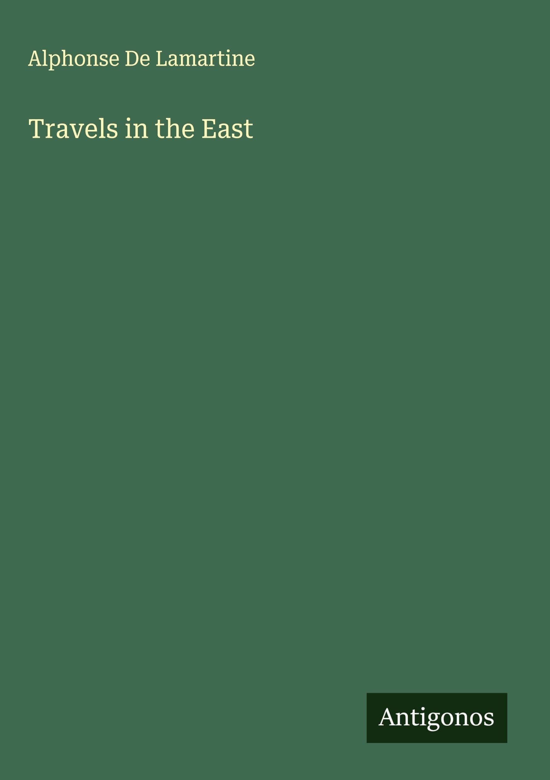 Travels in the East Classics