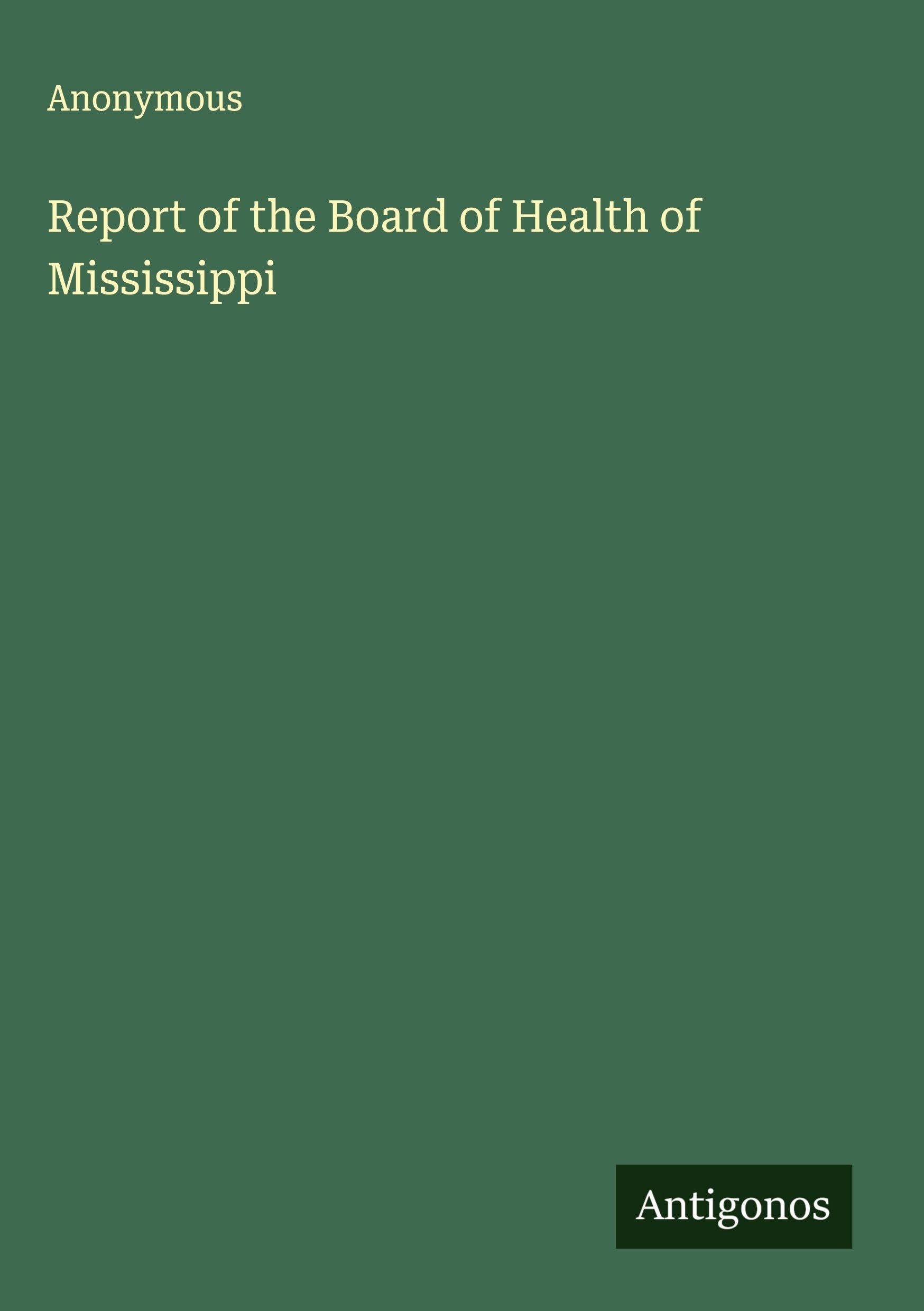 Report of the Board of Health of Mississippi Classics