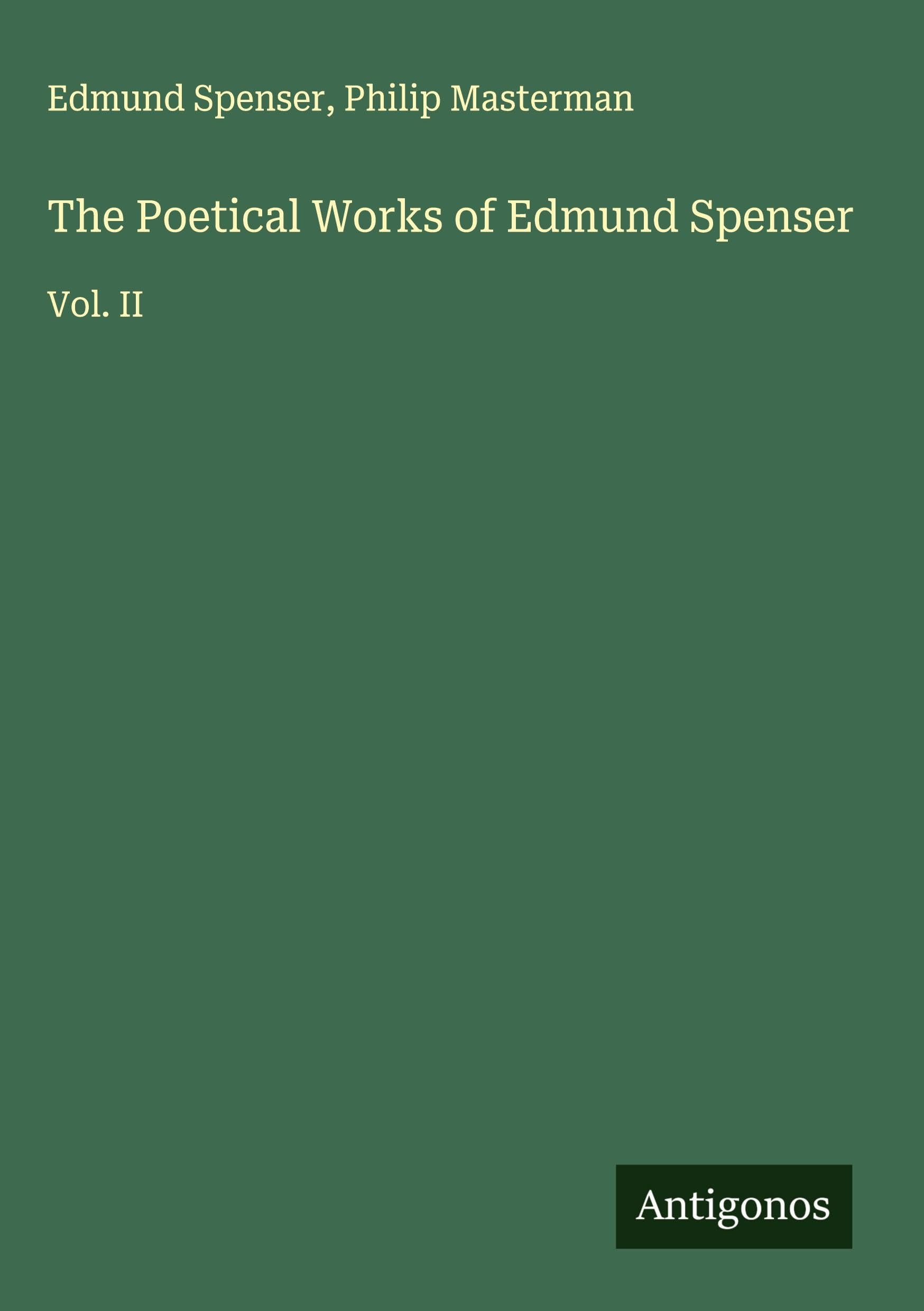 The Poetical Works of Edmund Spenser Classics