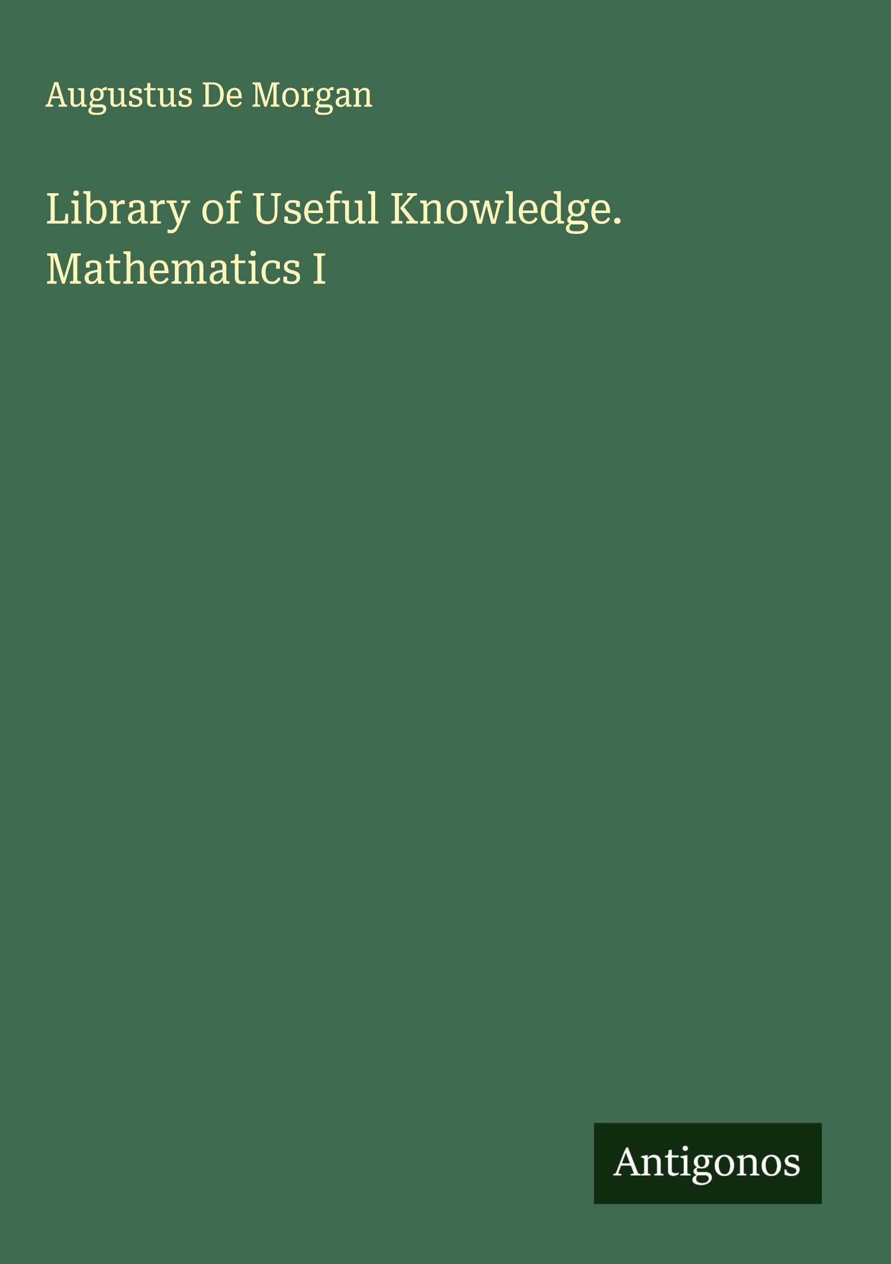 Product Image: Library of Useful Knowledge. Mathematics I