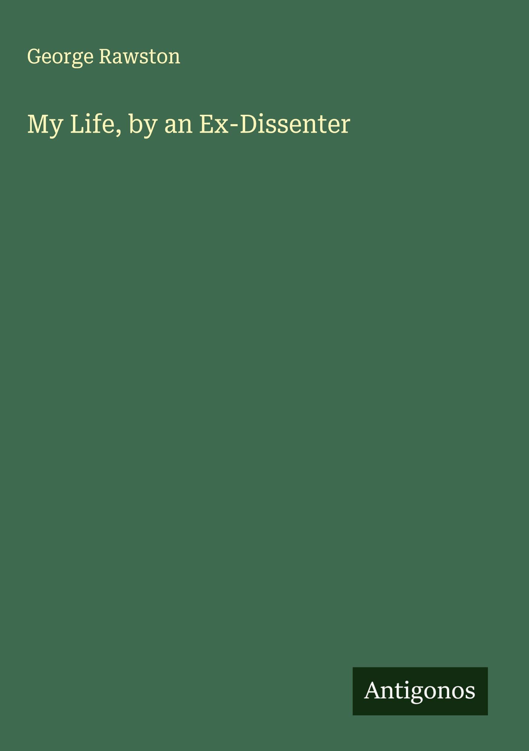 Product Image: My Life, by an Ex-Dissenter