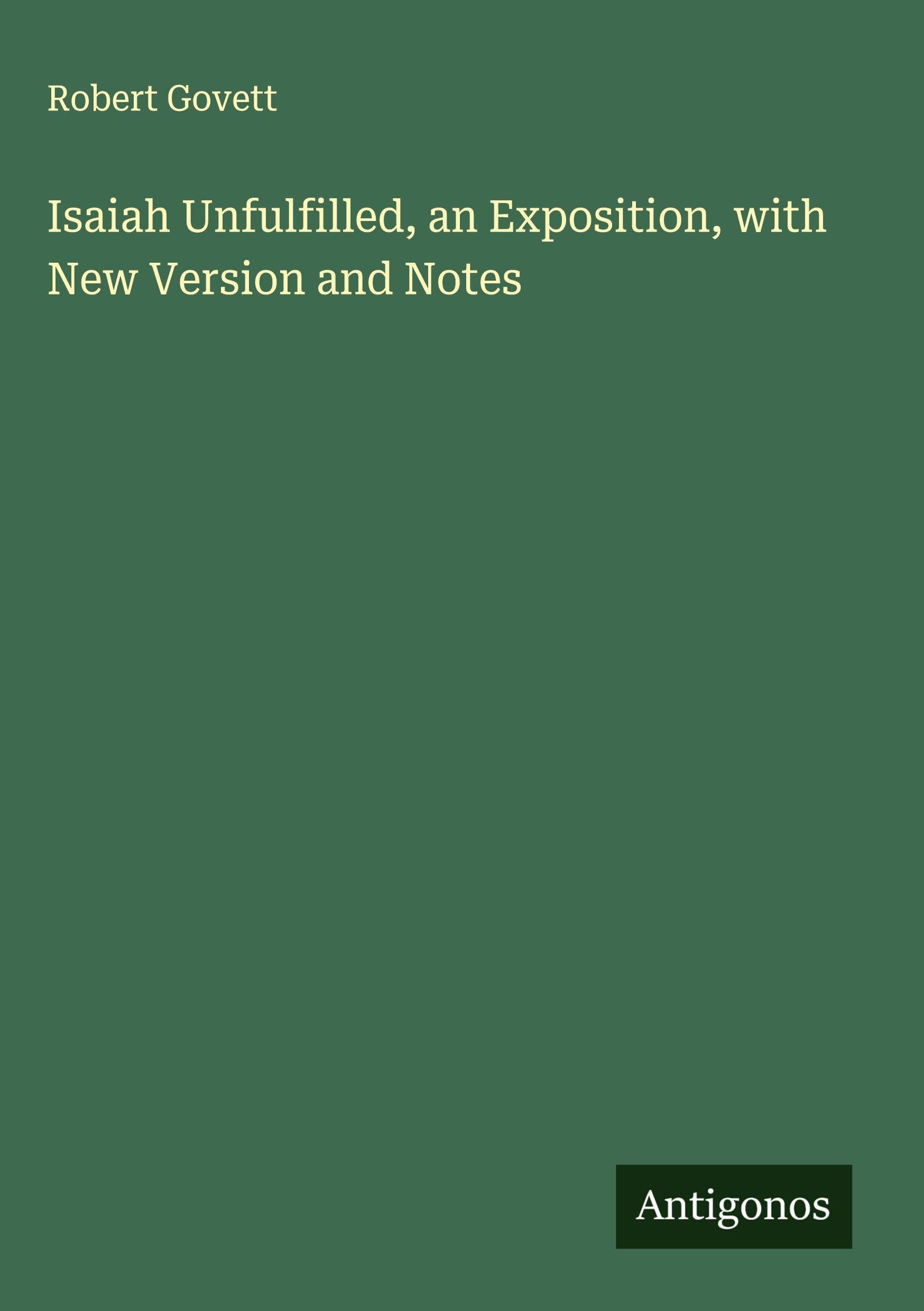 Product Image: Isaiah Unfulfilled, an Exposition, with New Version and Notes