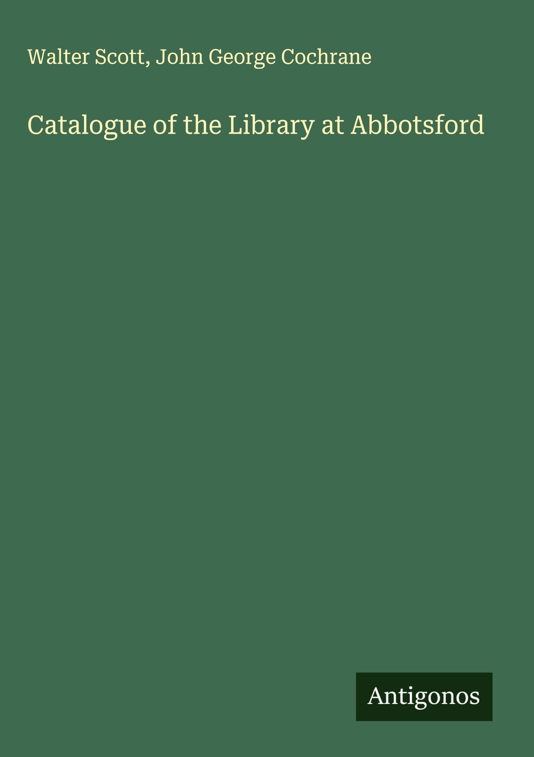 Catalogue of the Library at Abbotsford Classics