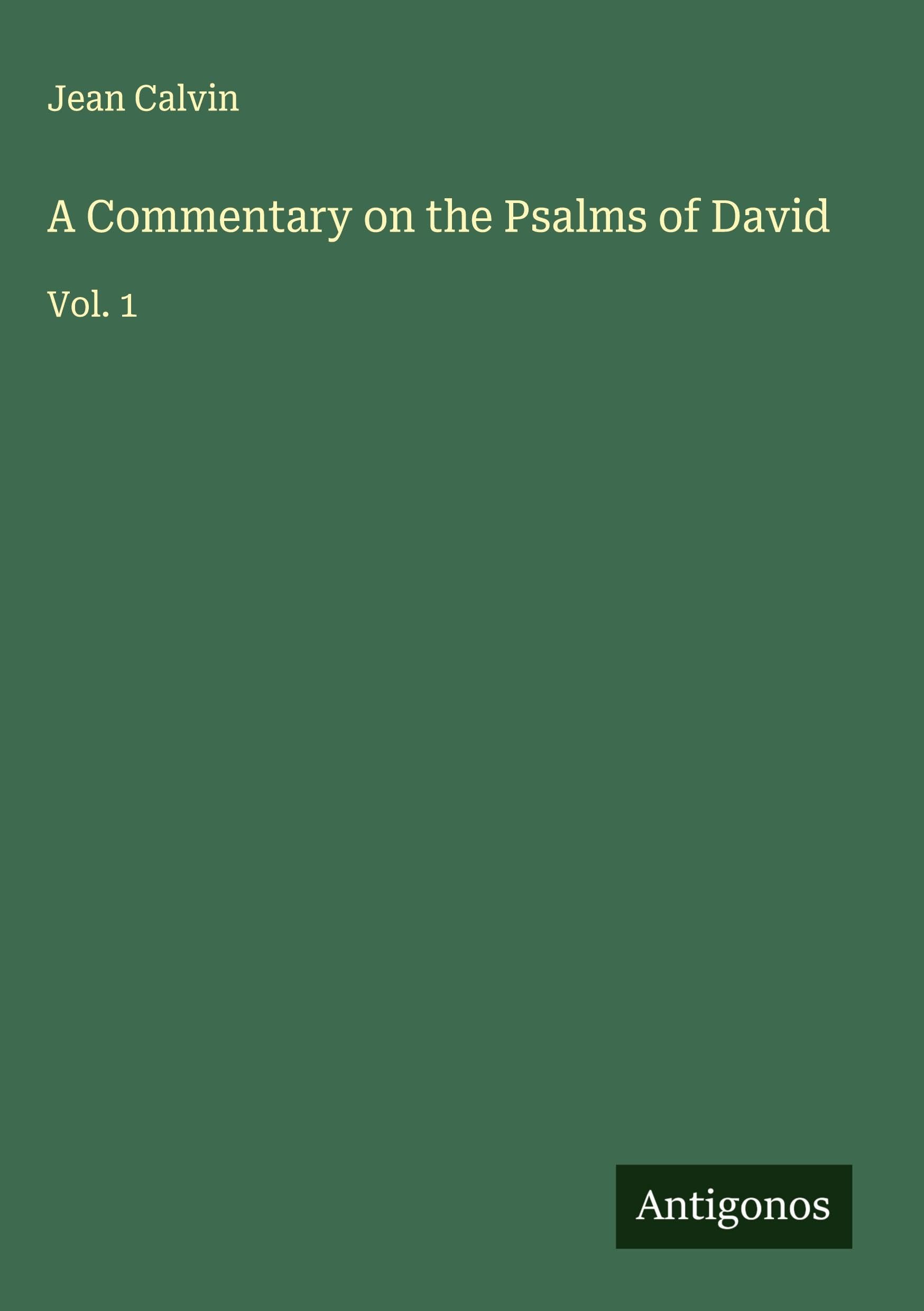 A Commentary on the Psalms of David Classics