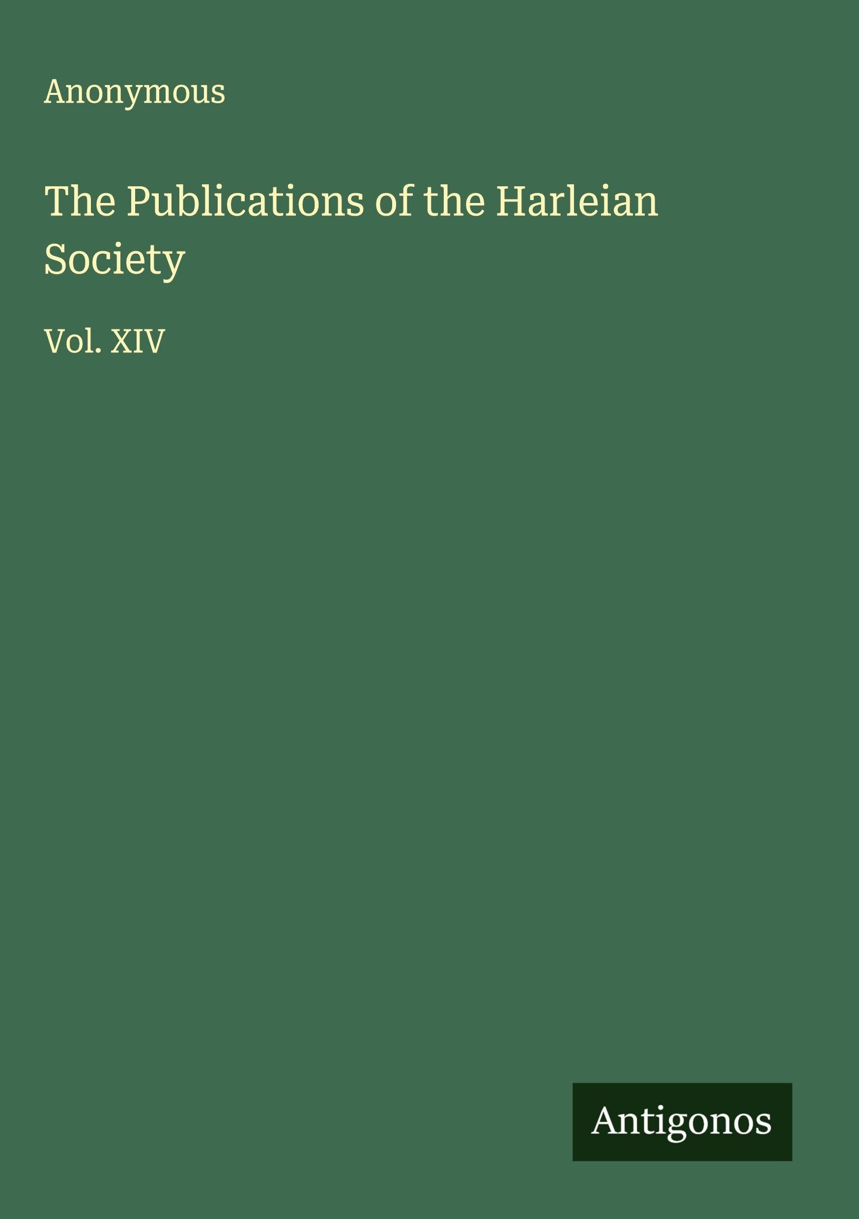 The Publications of the Harleian Society Classics