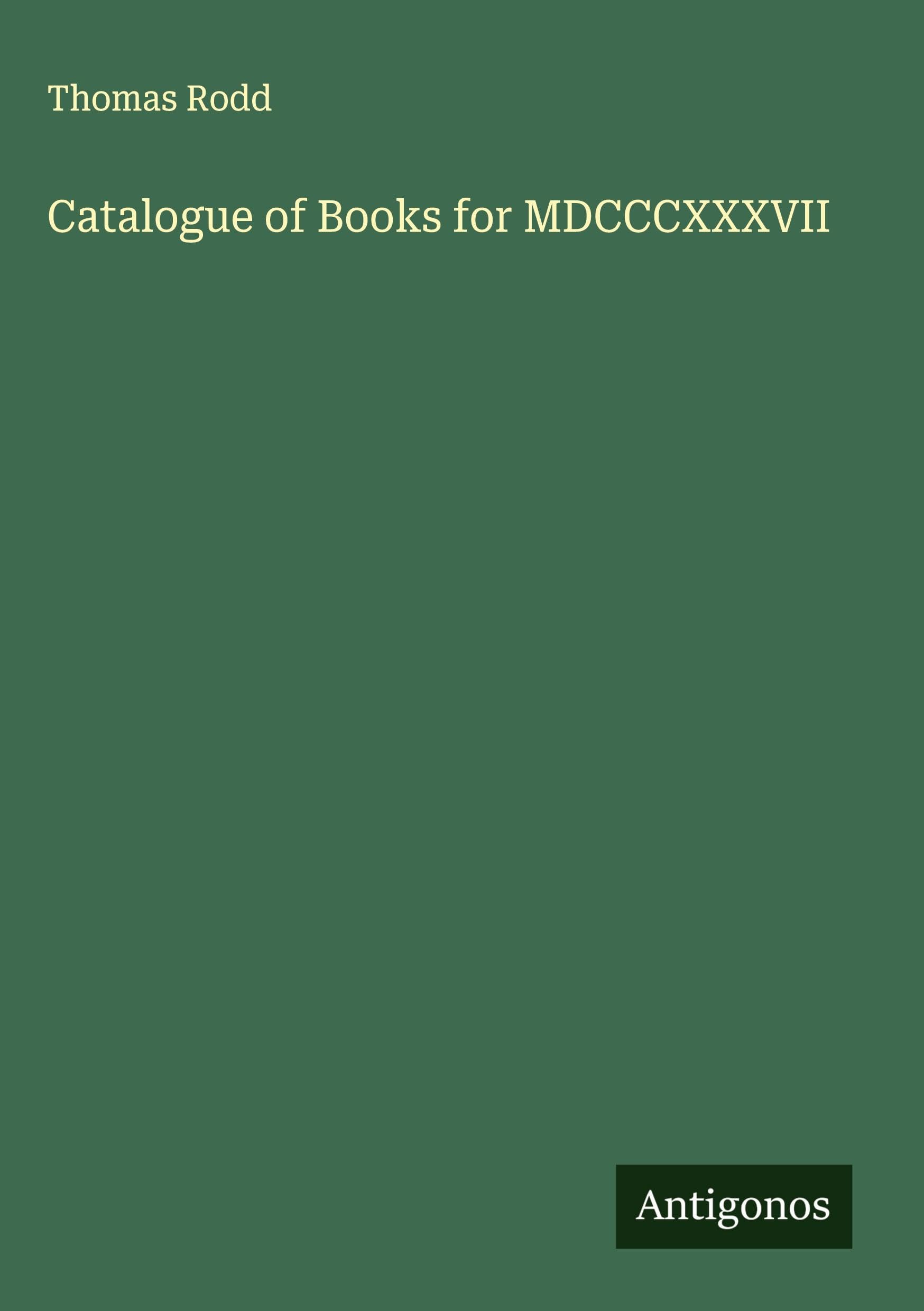 Catalogue of Books for MDCCCXXXVII Classics