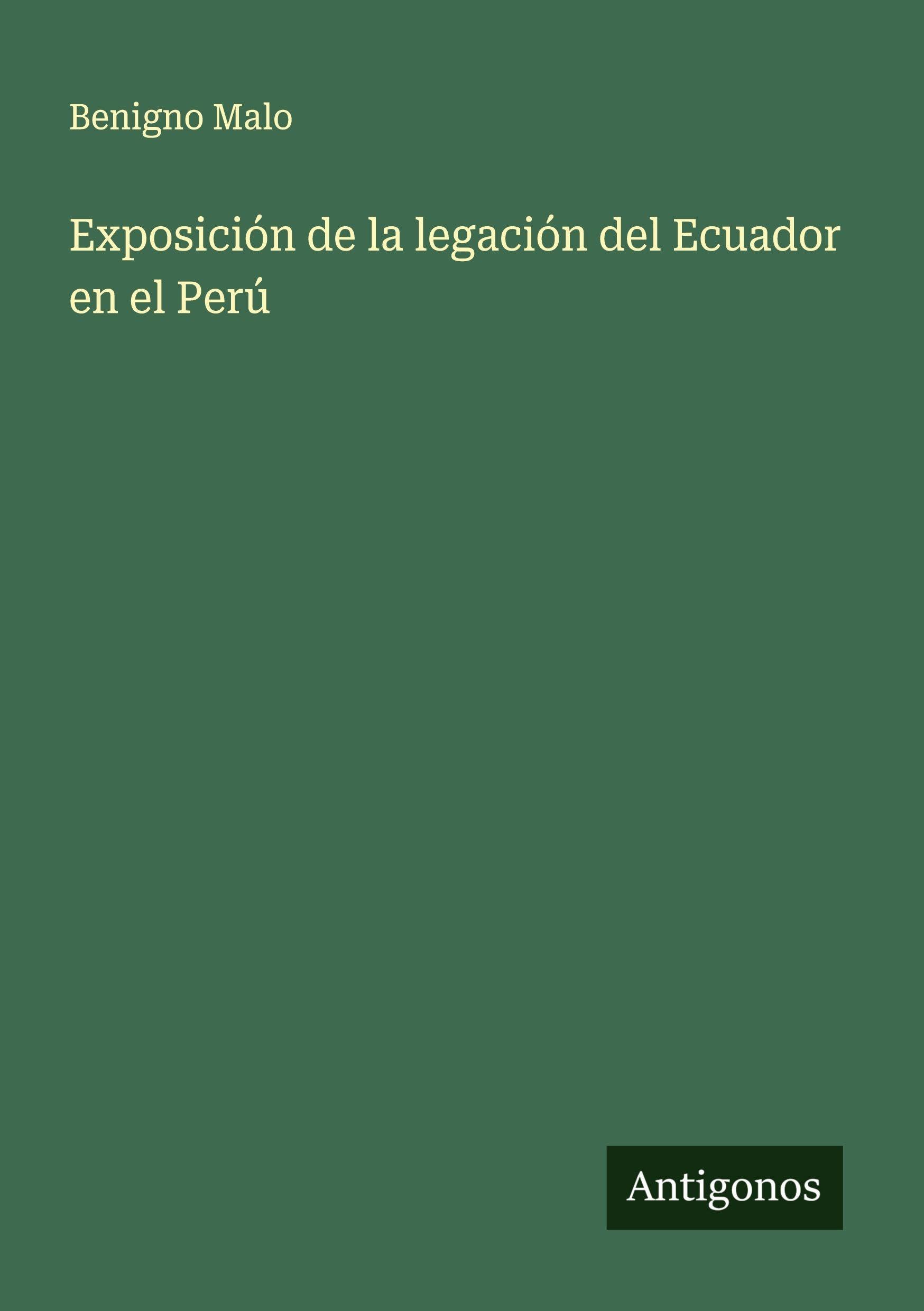 Exposición de la legación del Ecuador en el Perú Classics
