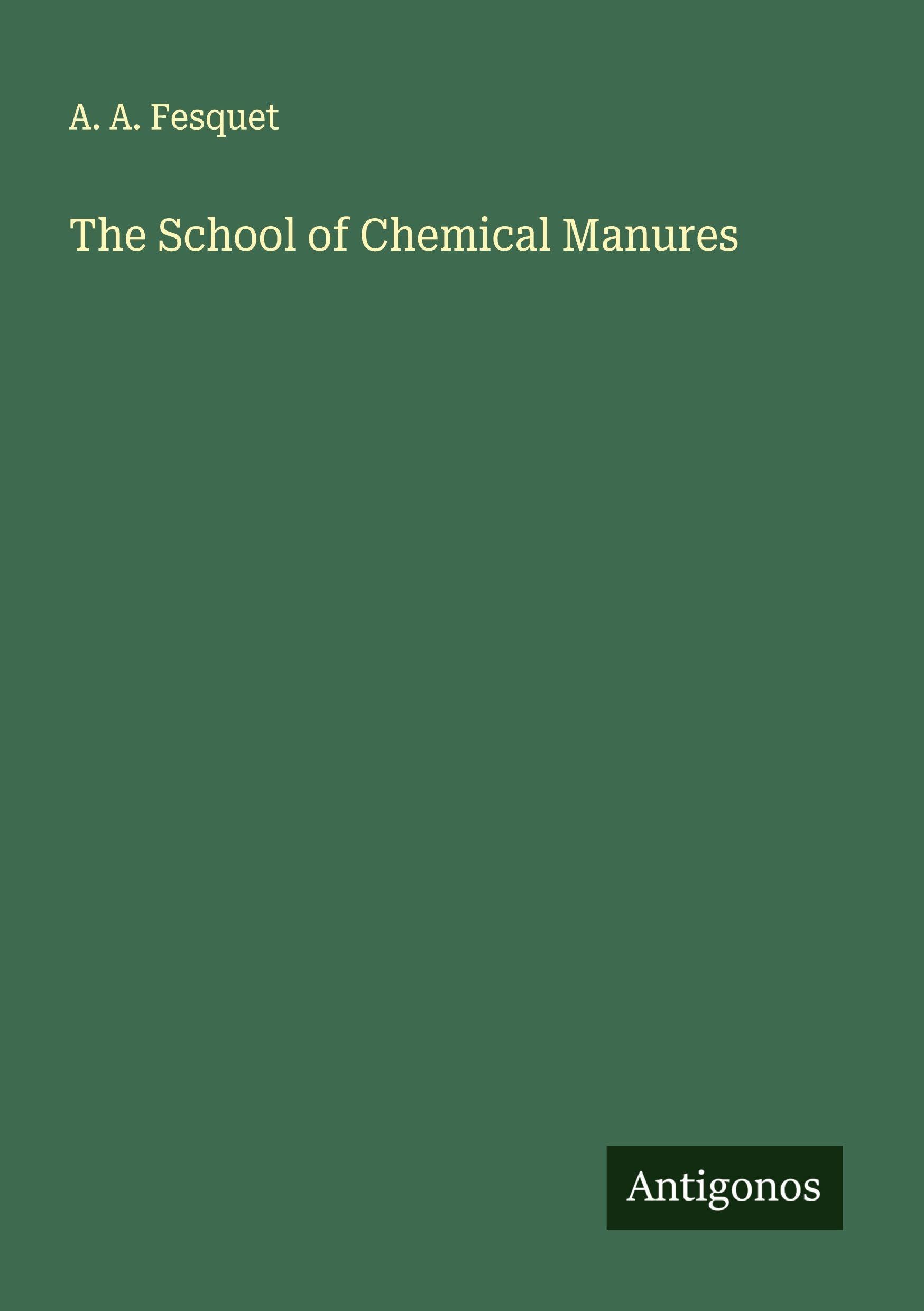 The School of Chemical Manures Classics