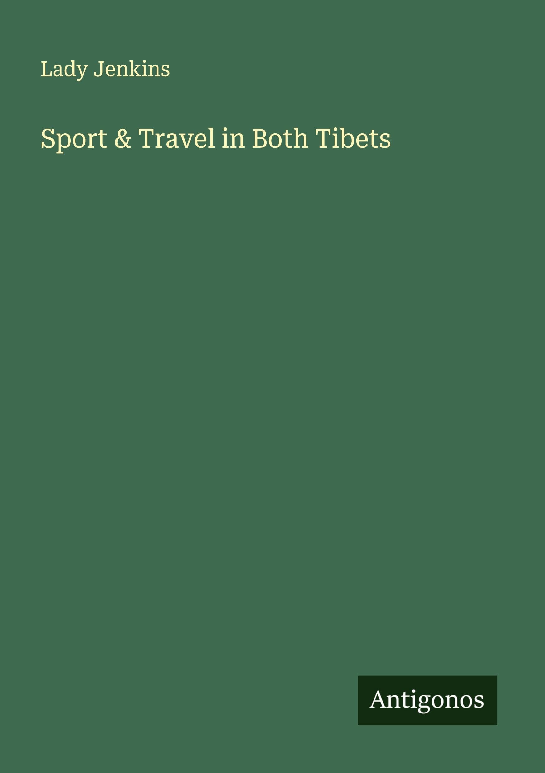 Sport & Travel in Both Tibets Classics