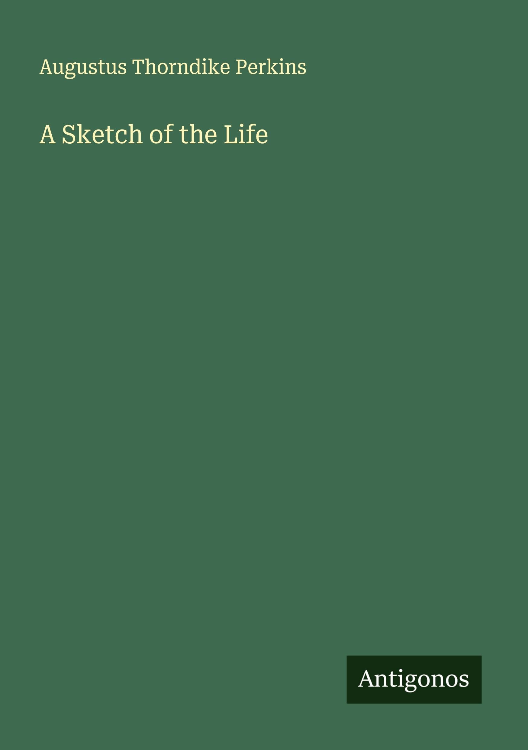 A Sketch of the Life Classics