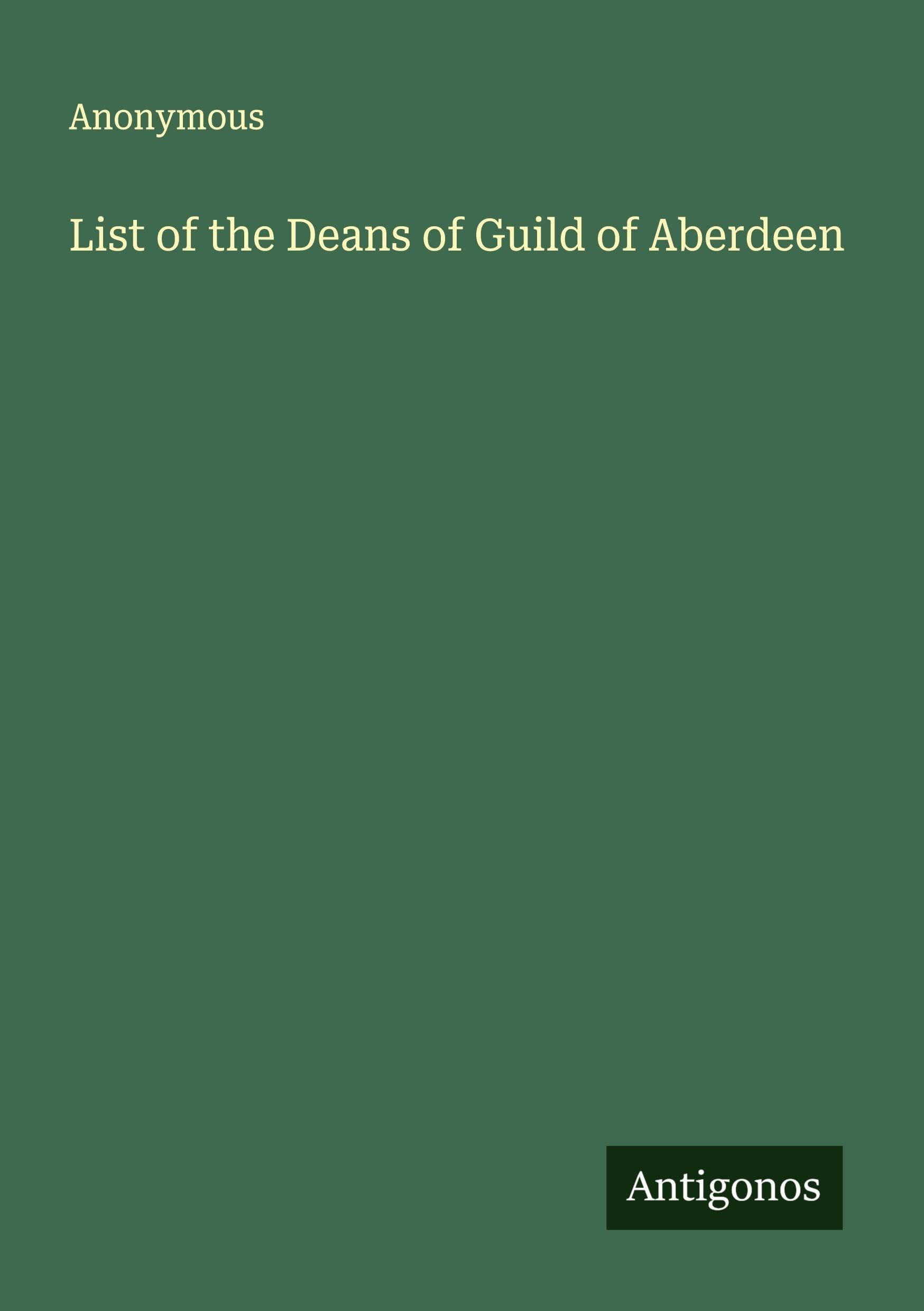 List of the Deans of Guild of Aberdeen Classics
