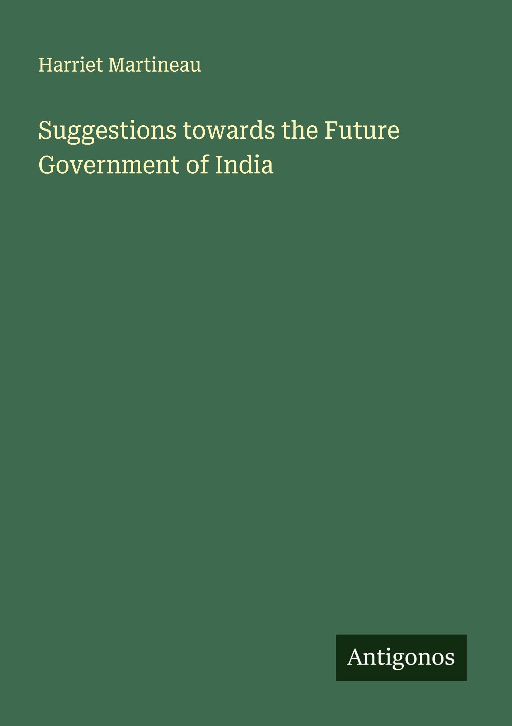 Suggestions towards the Future Government of India Classics