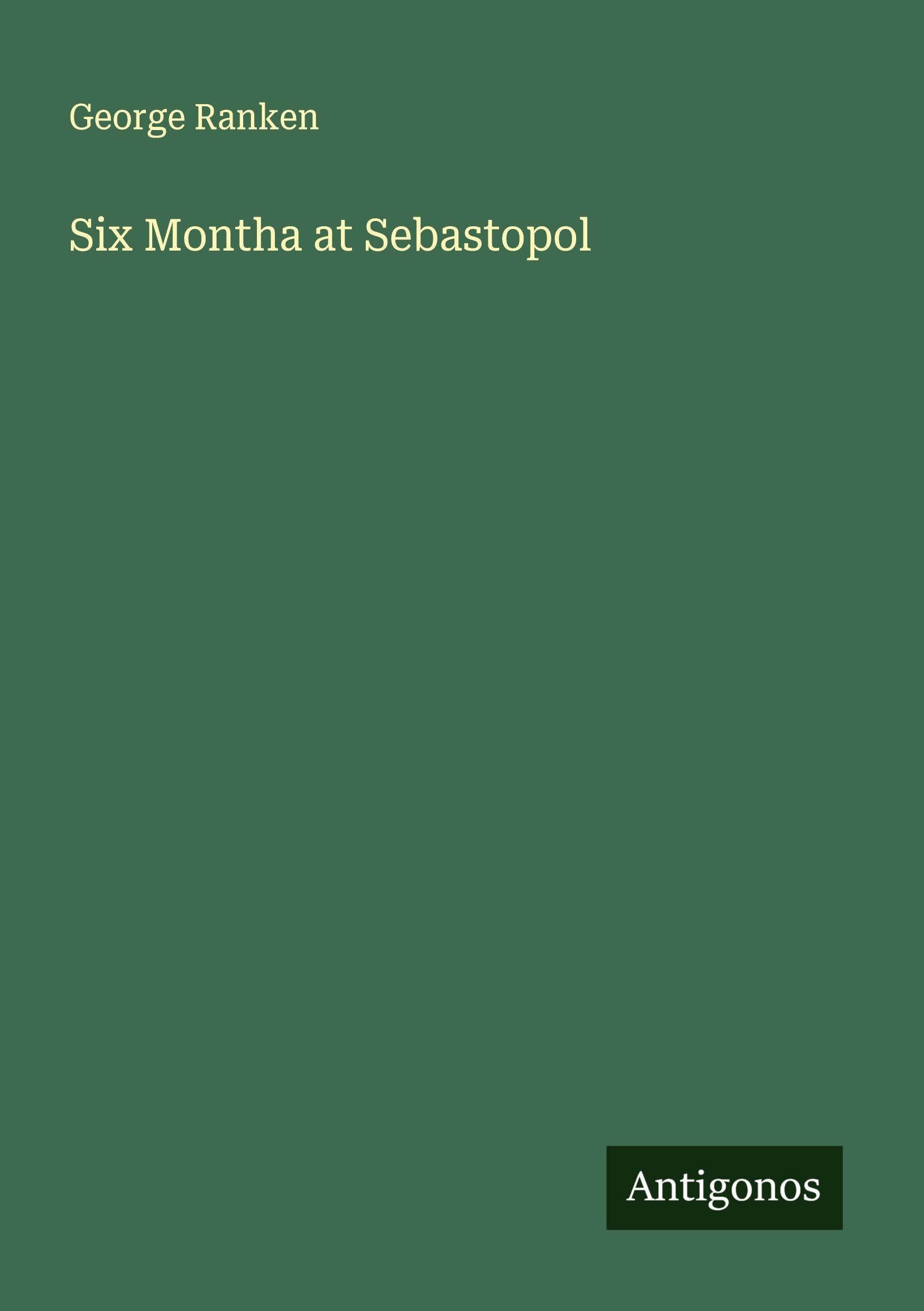 Six Montha at Sebastopol Classics