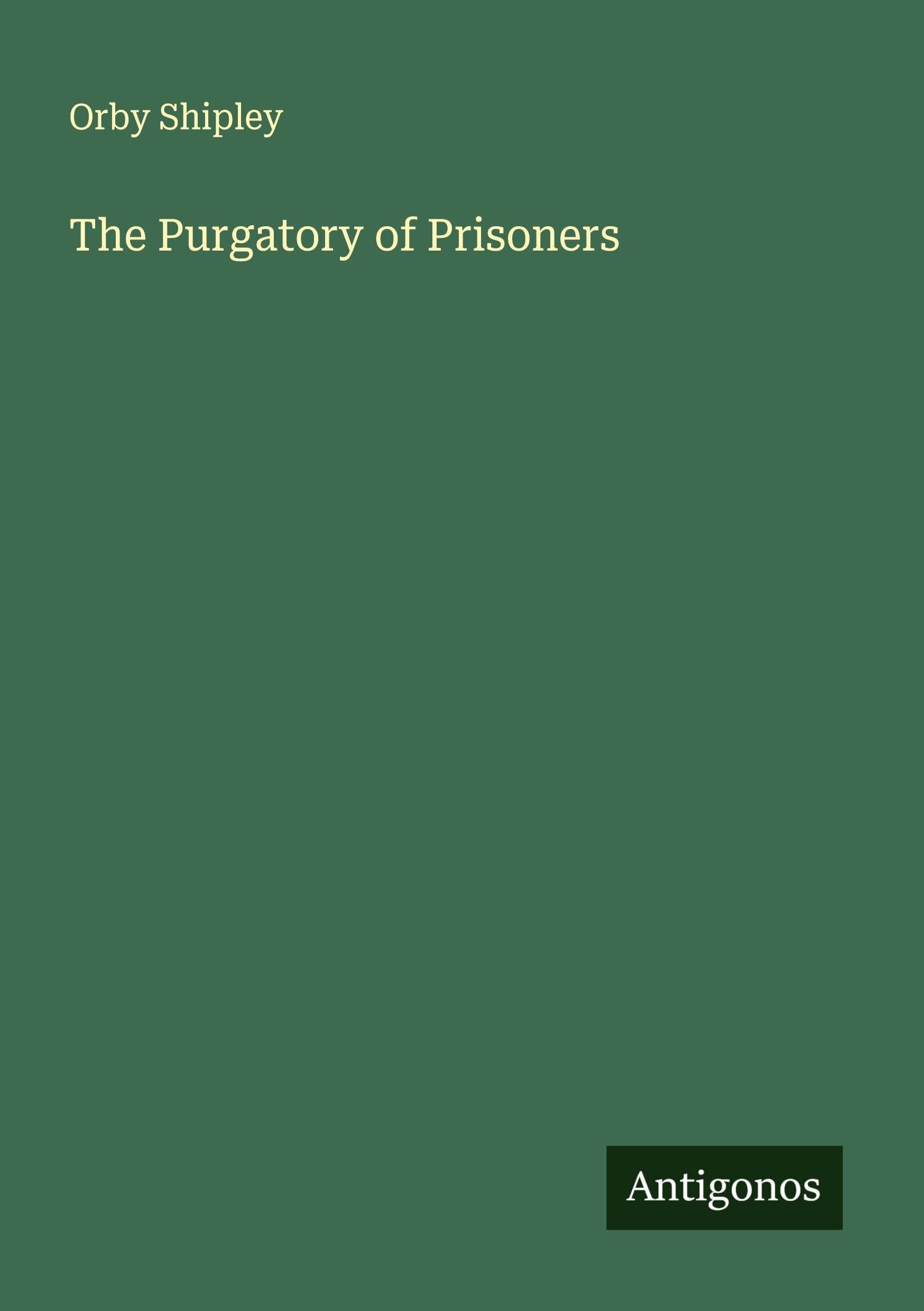 The Purgatory of Prisoners Classics