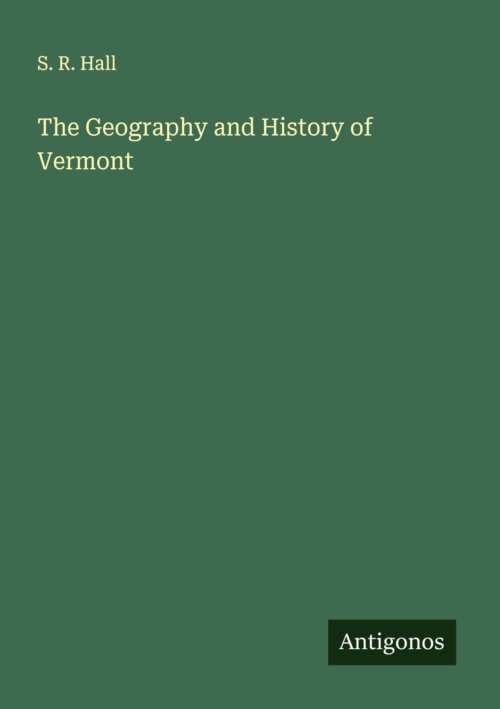 The Geography and History of Vermont Classics