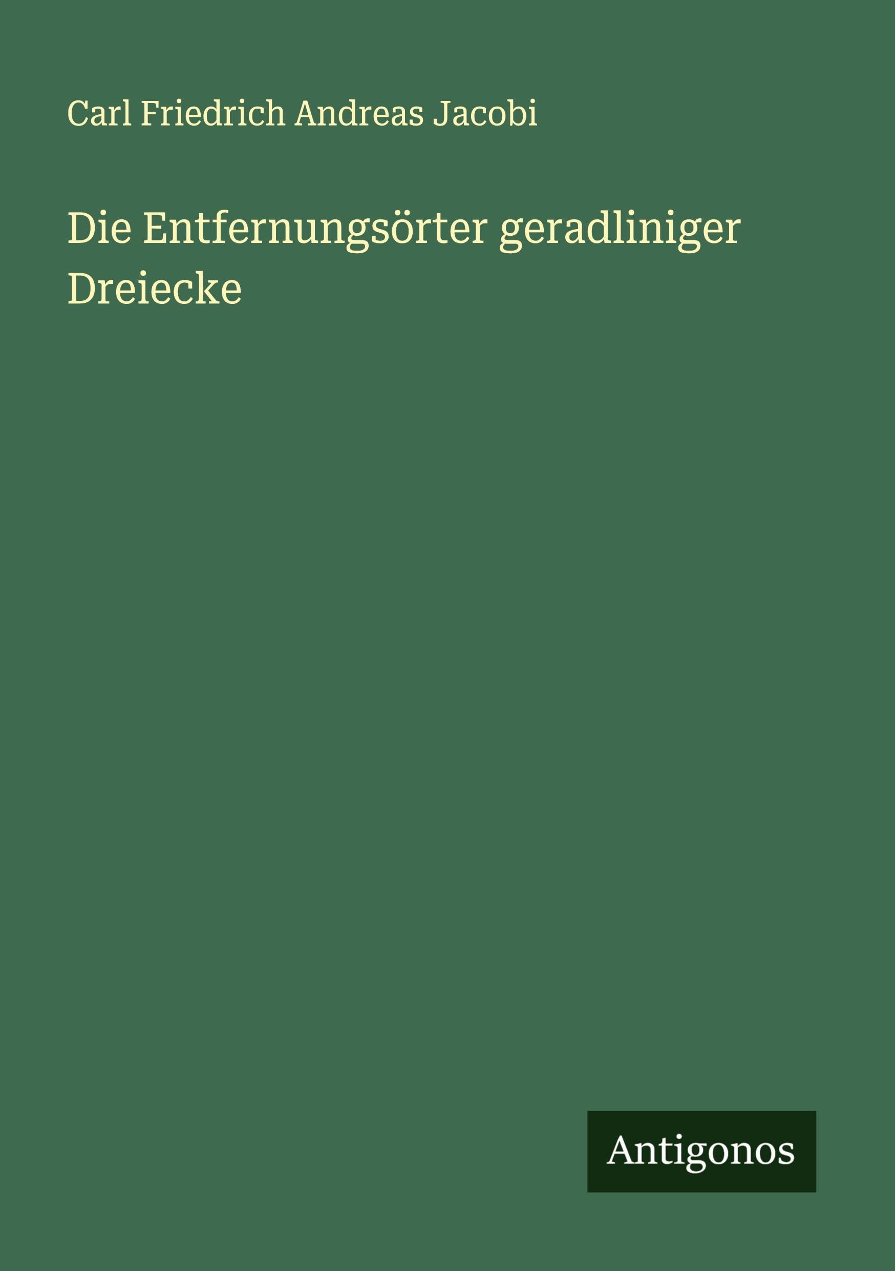 Die Entfernungsörter geradliniger Dreiecke Classics