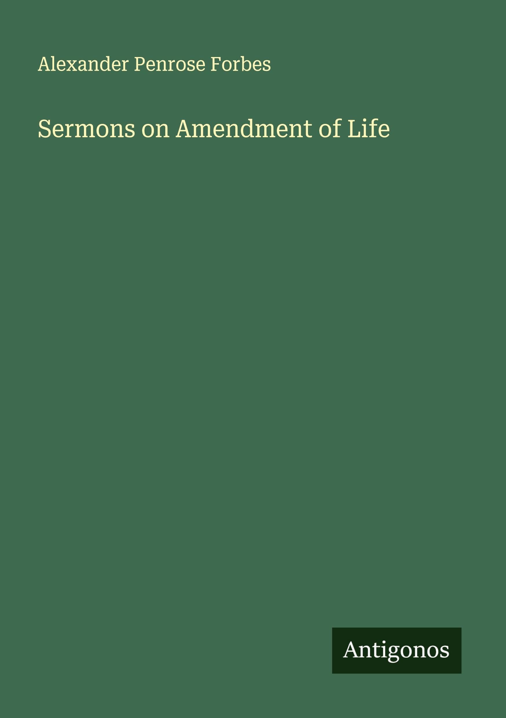 Sermons on Amendment of Life Classics