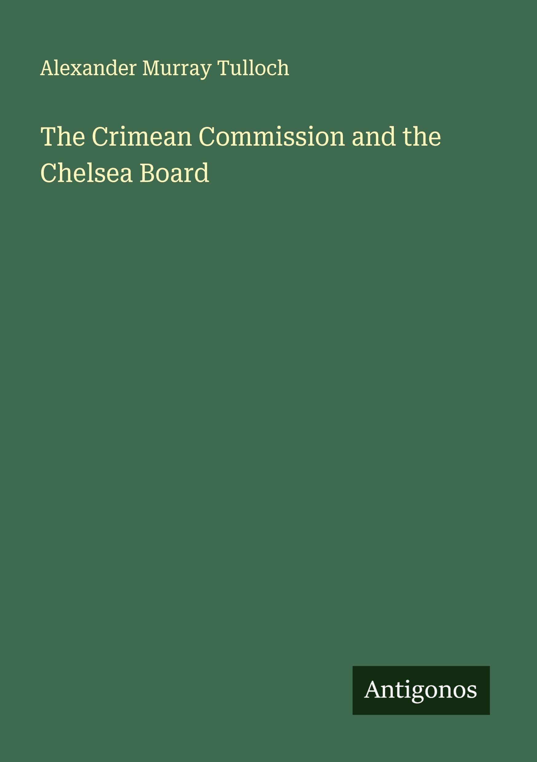 The Crimean Commission and the Chelsea Board Classics