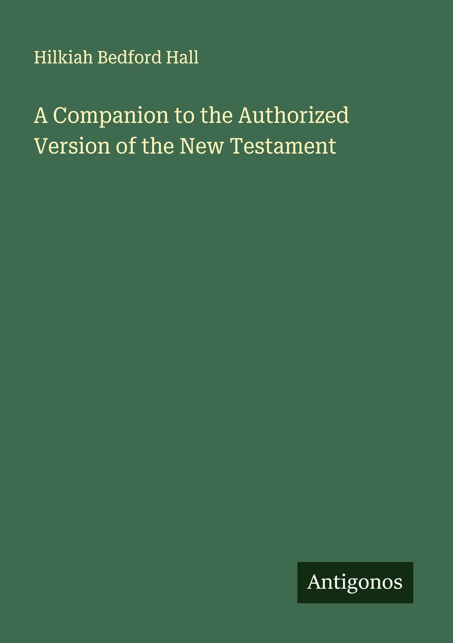 A Companion to the Authorized Version of the New Testament Classics