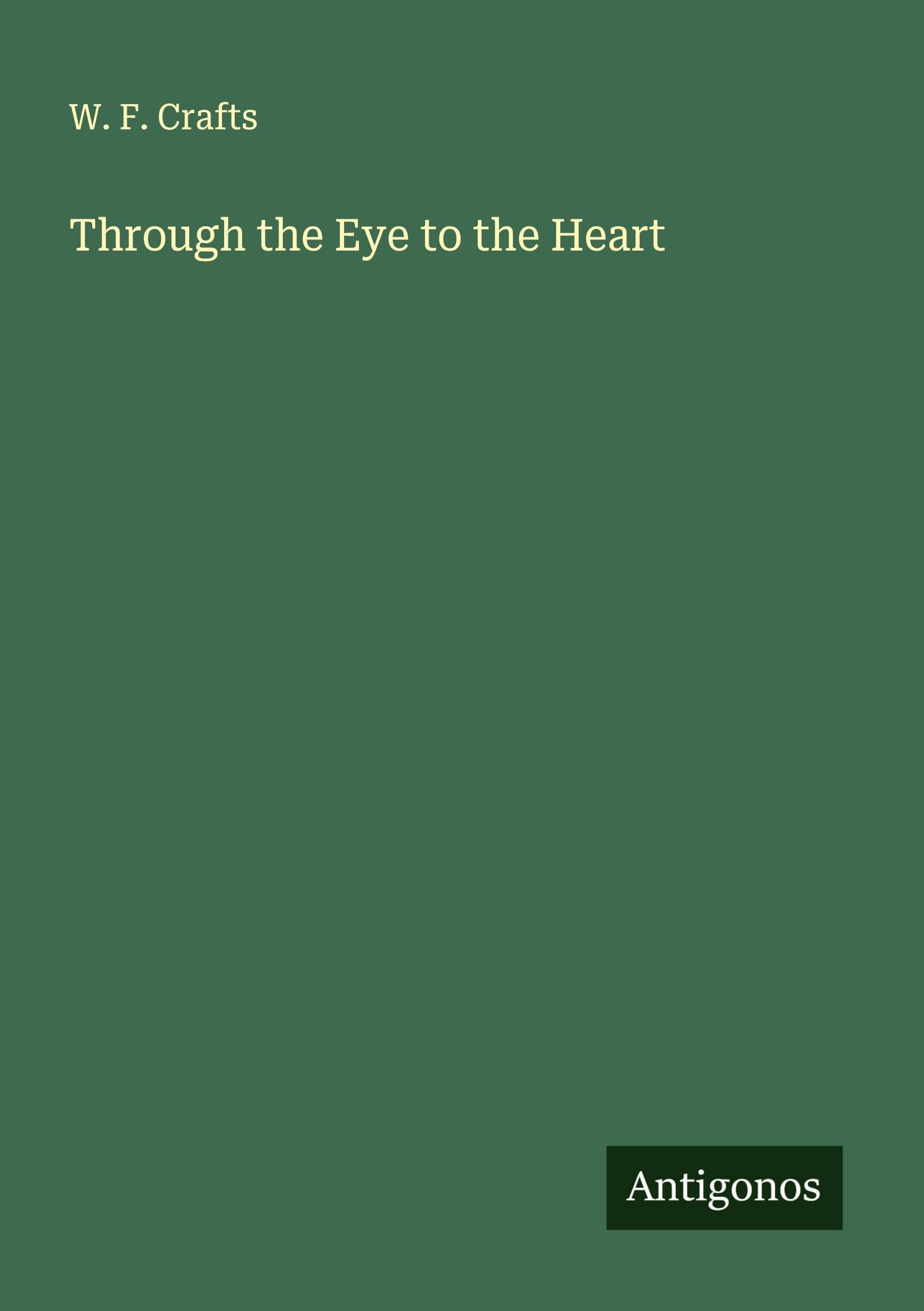 Through the Eye to the Heart Classics