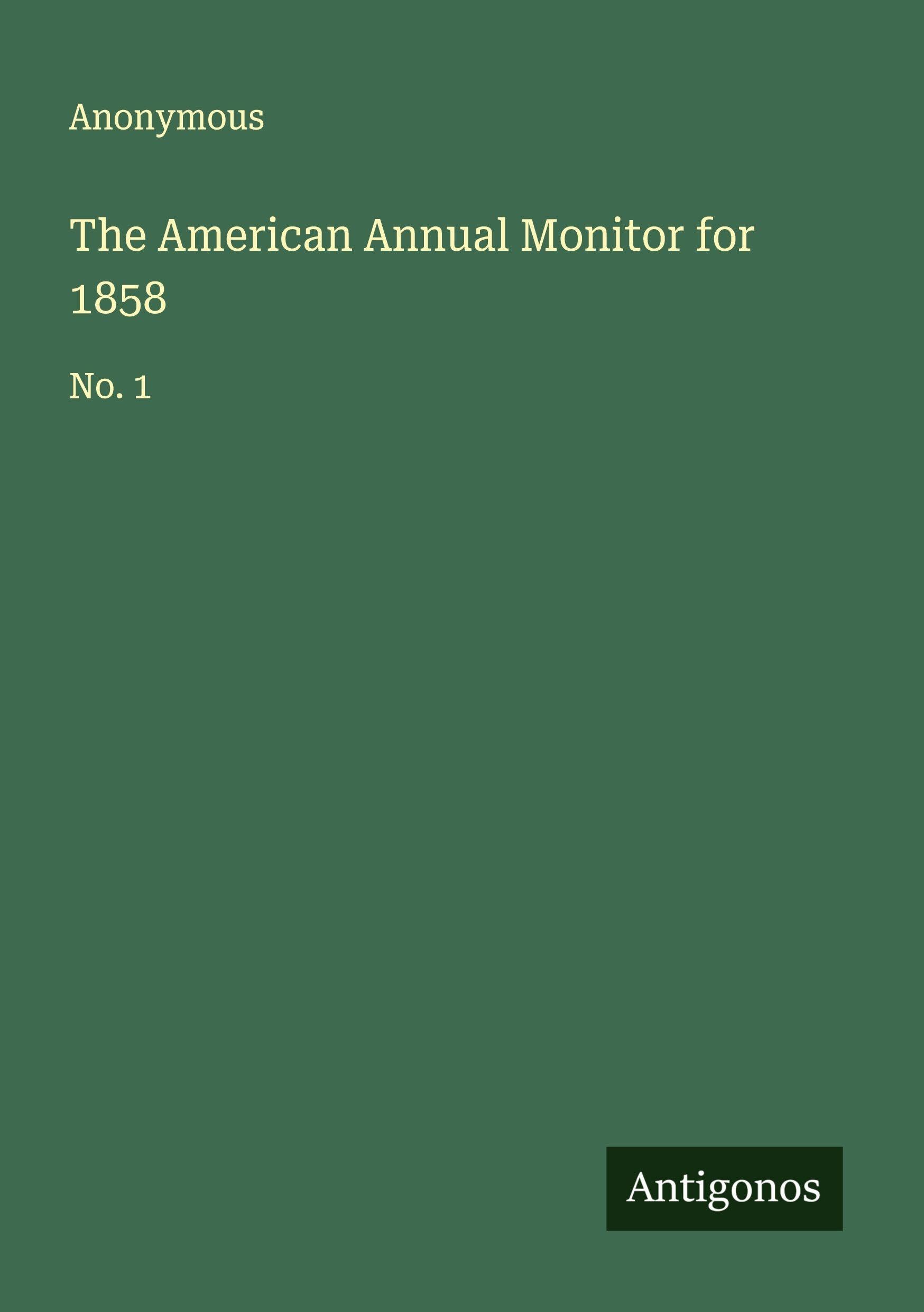 The American Annual Monitor for 1858 Classics