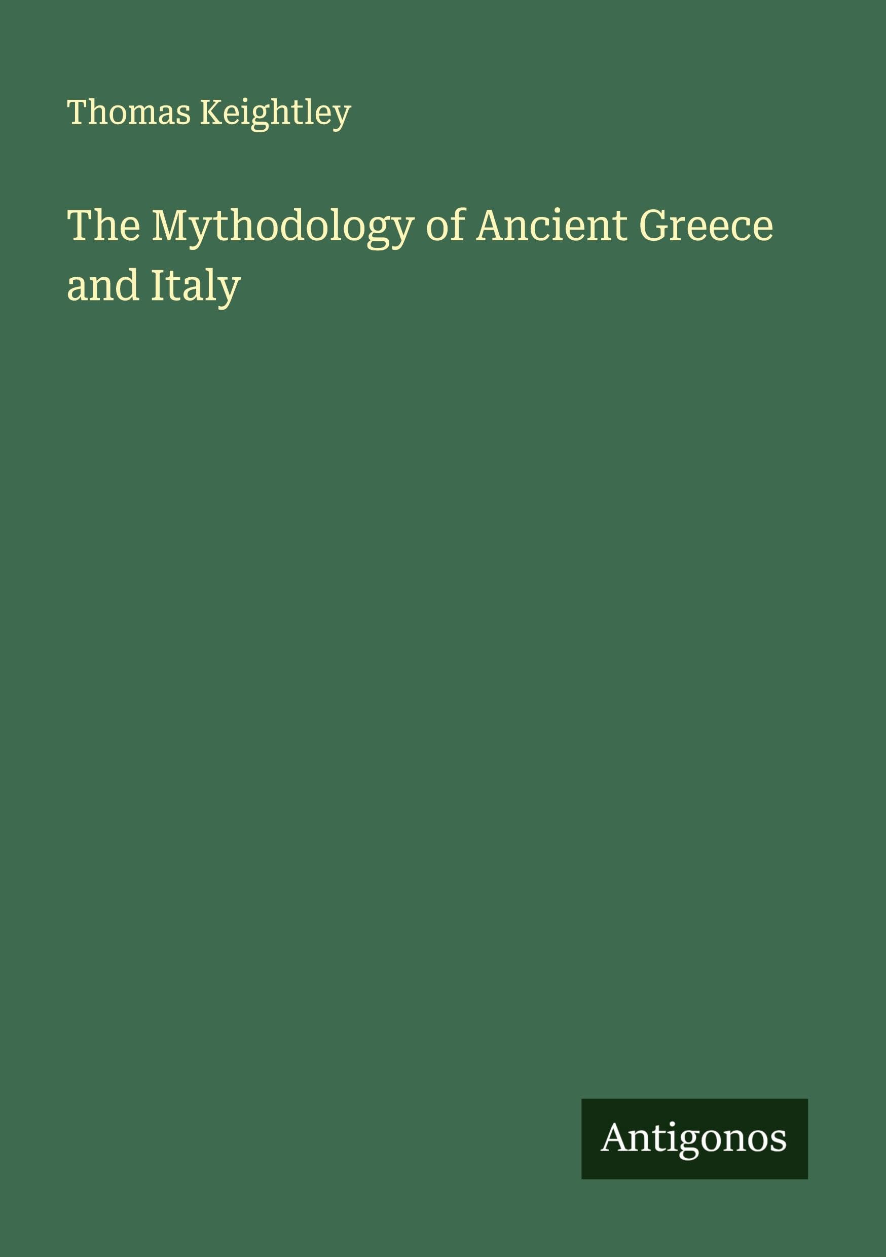 The Mythodology of Ancient Greece and Italy Classics
