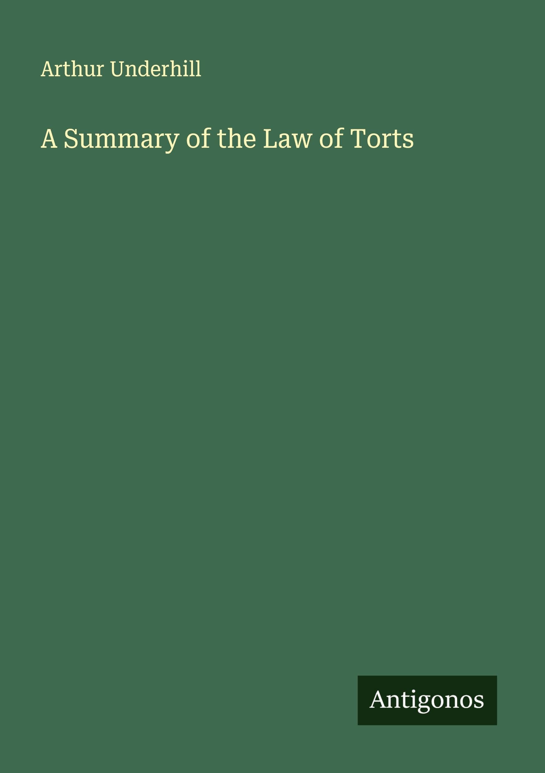 A Summary of the Law of Torts Classics