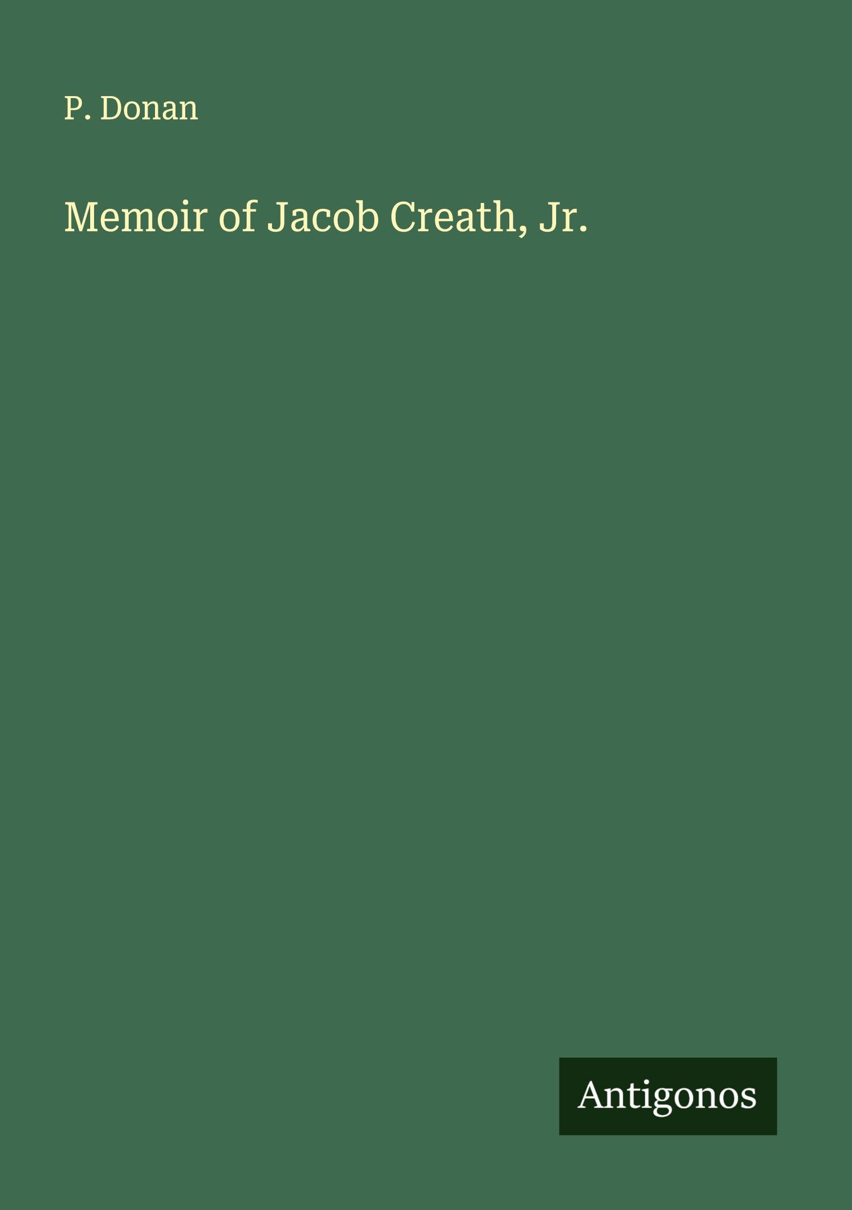 Memoir of Jacob Creath, Jr. Classics