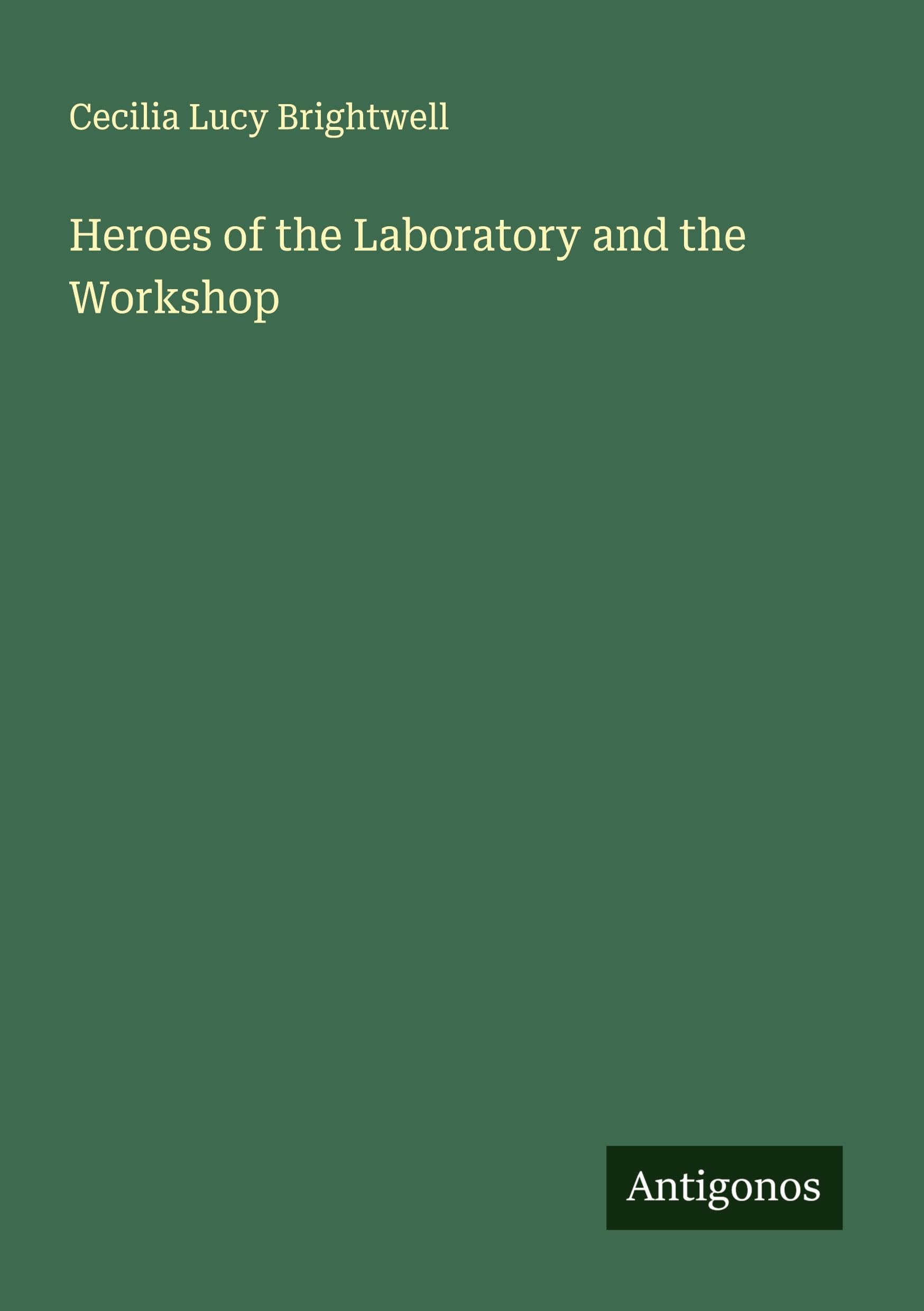 Heroes of the Laboratory and the Workshop Classics