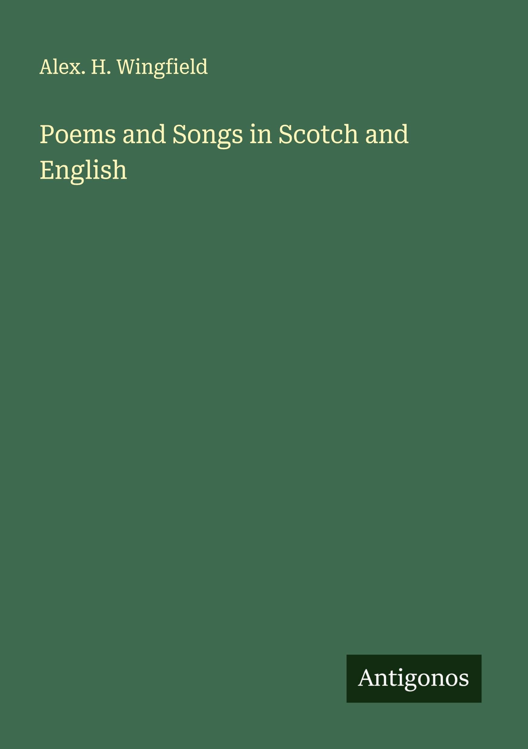 Poems and Songs in Scotch and English Classics