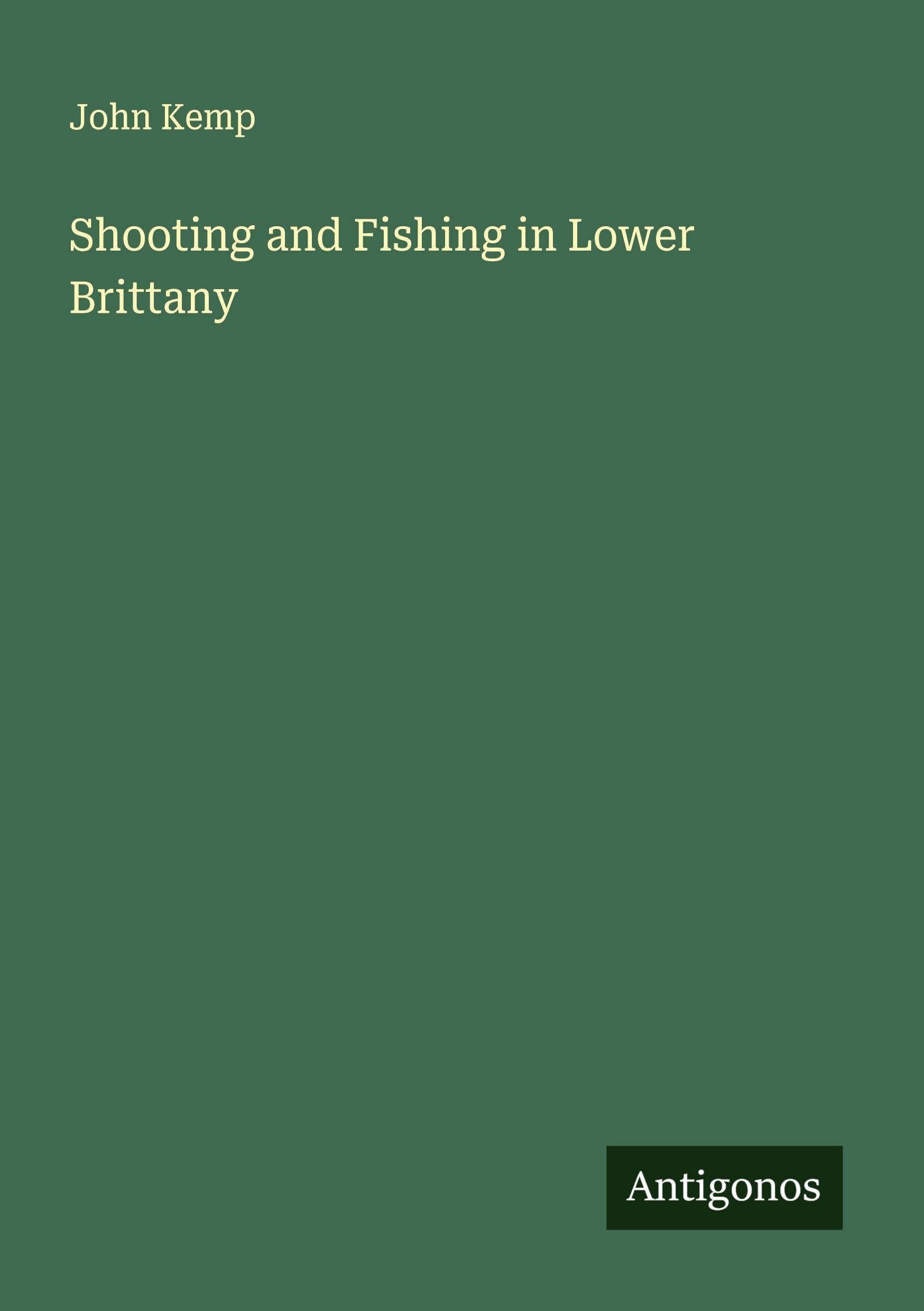 Shooting and Fishing in Lower Brittany Classics