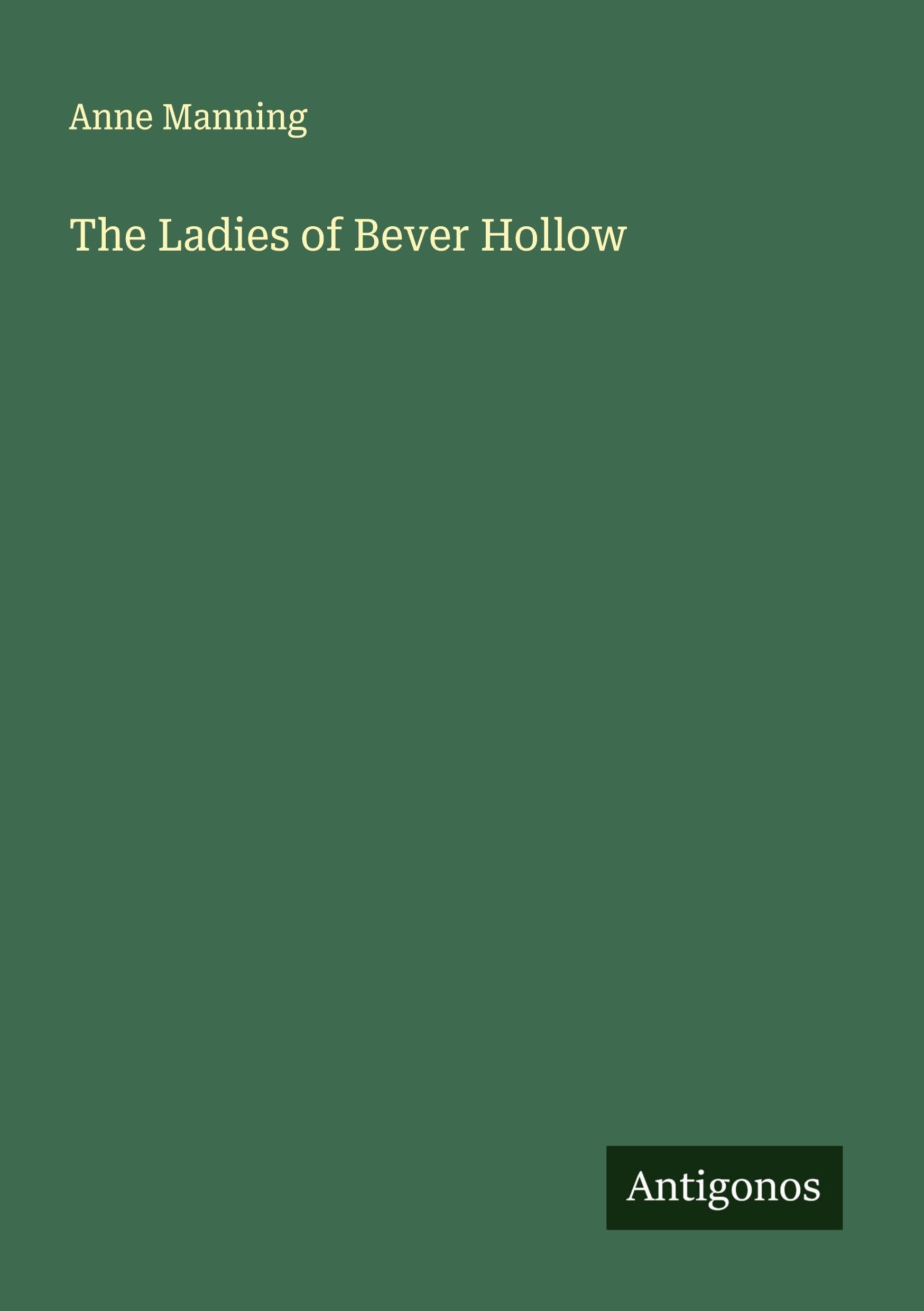 The Ladies of Bever Hollow Classics