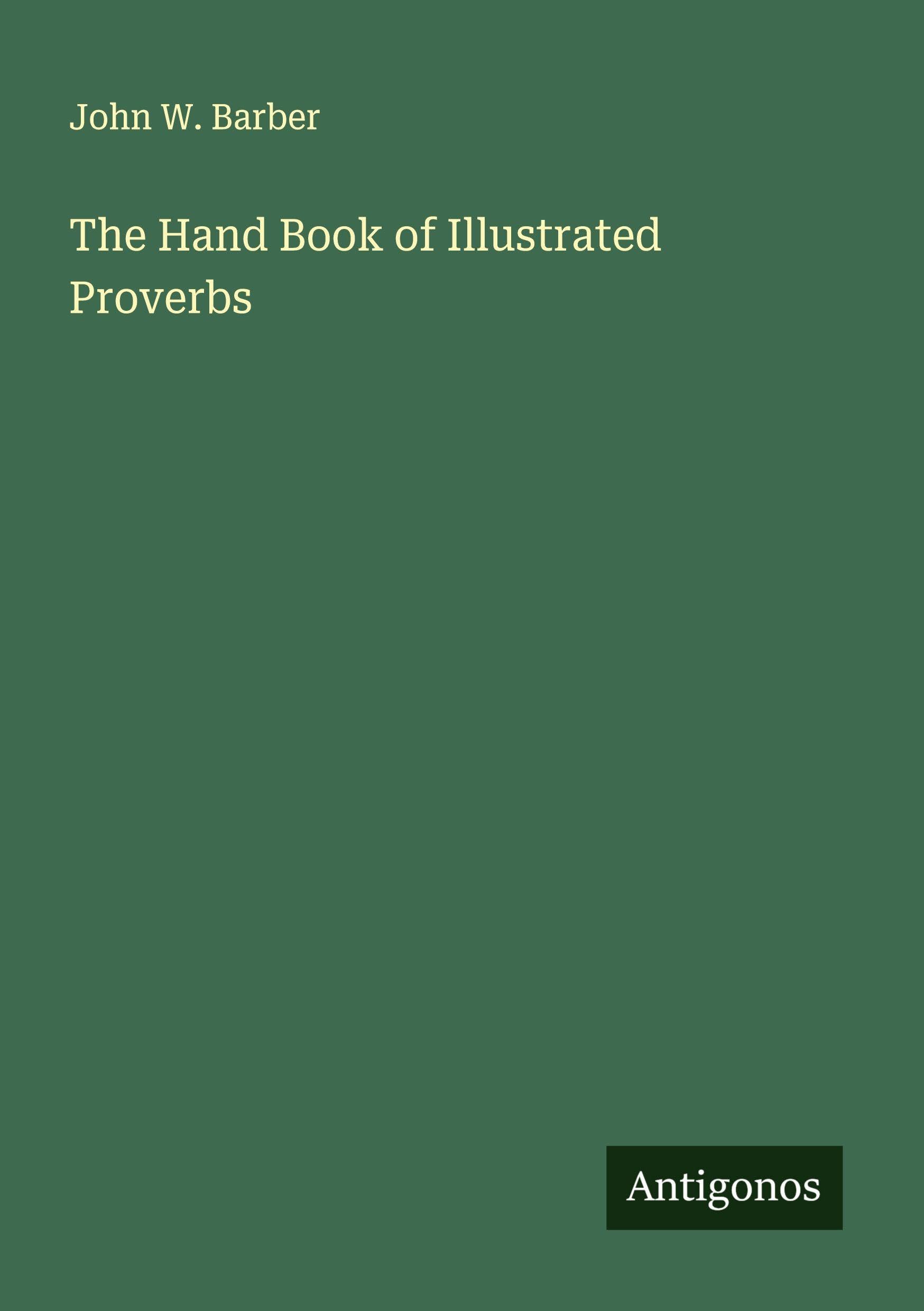 The Hand Book of Illustrated Proverbs Classics