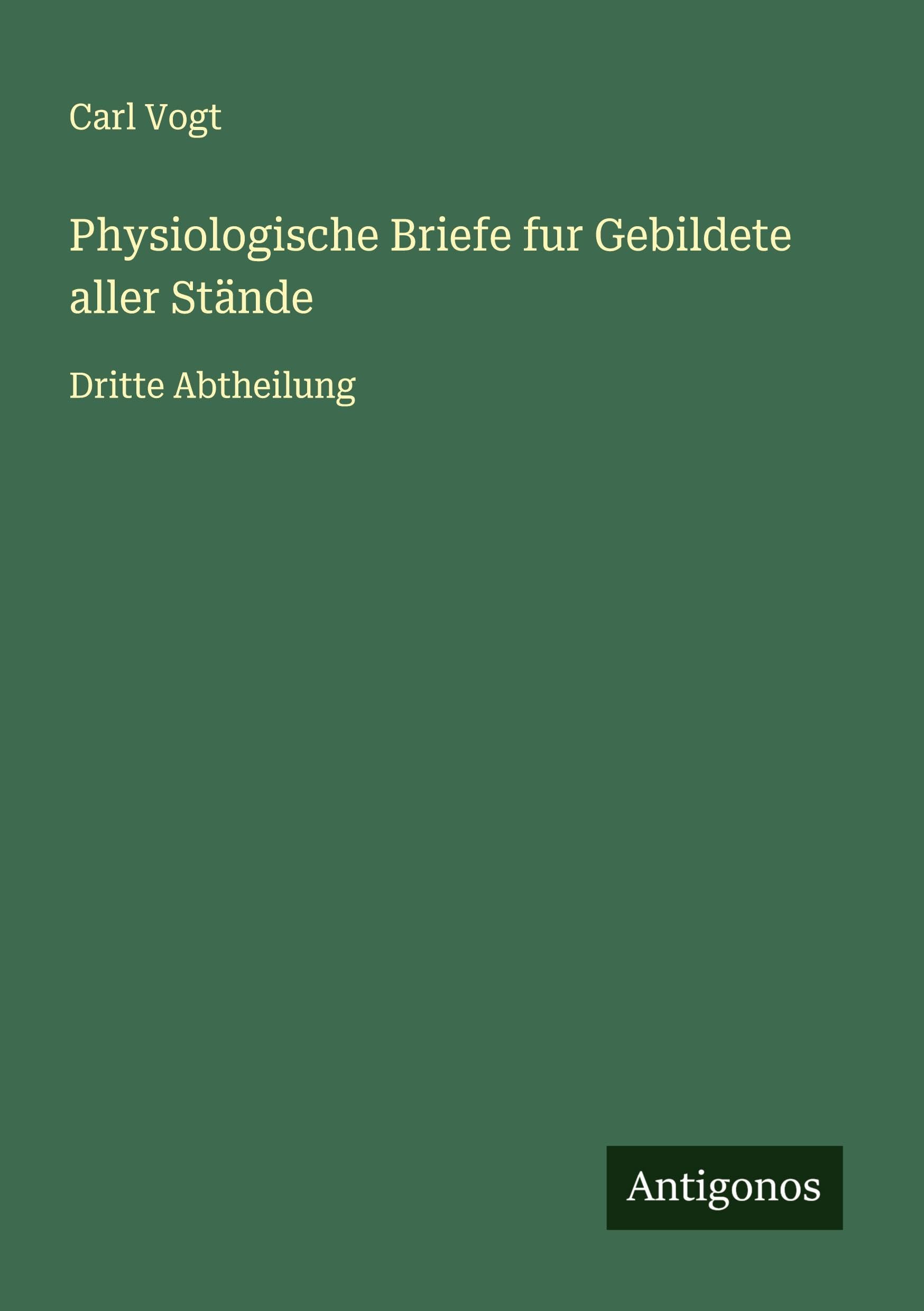 Physiologische Briefe fur Gebildete aller Stände Classics