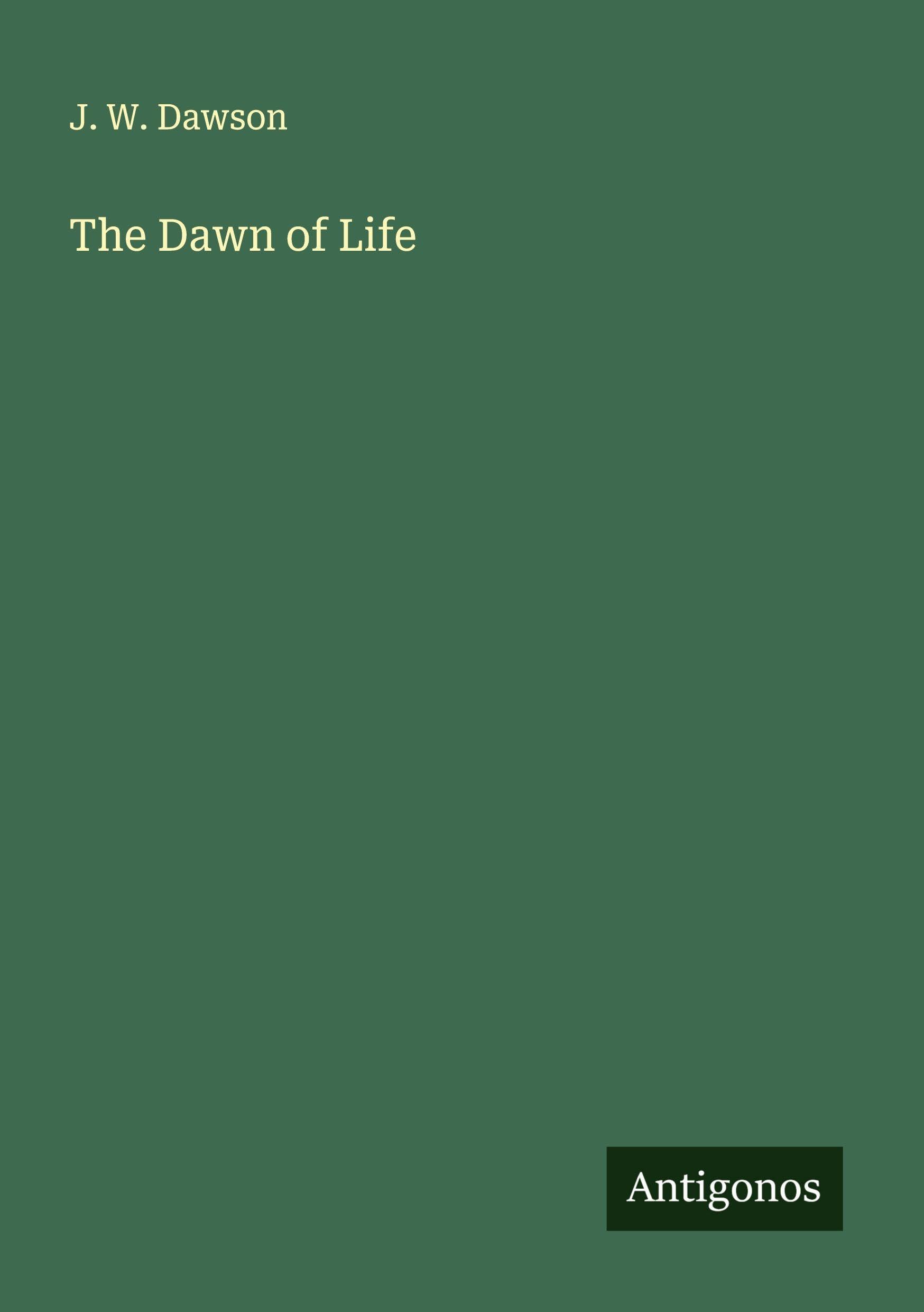 The Dawn of Life Classics
