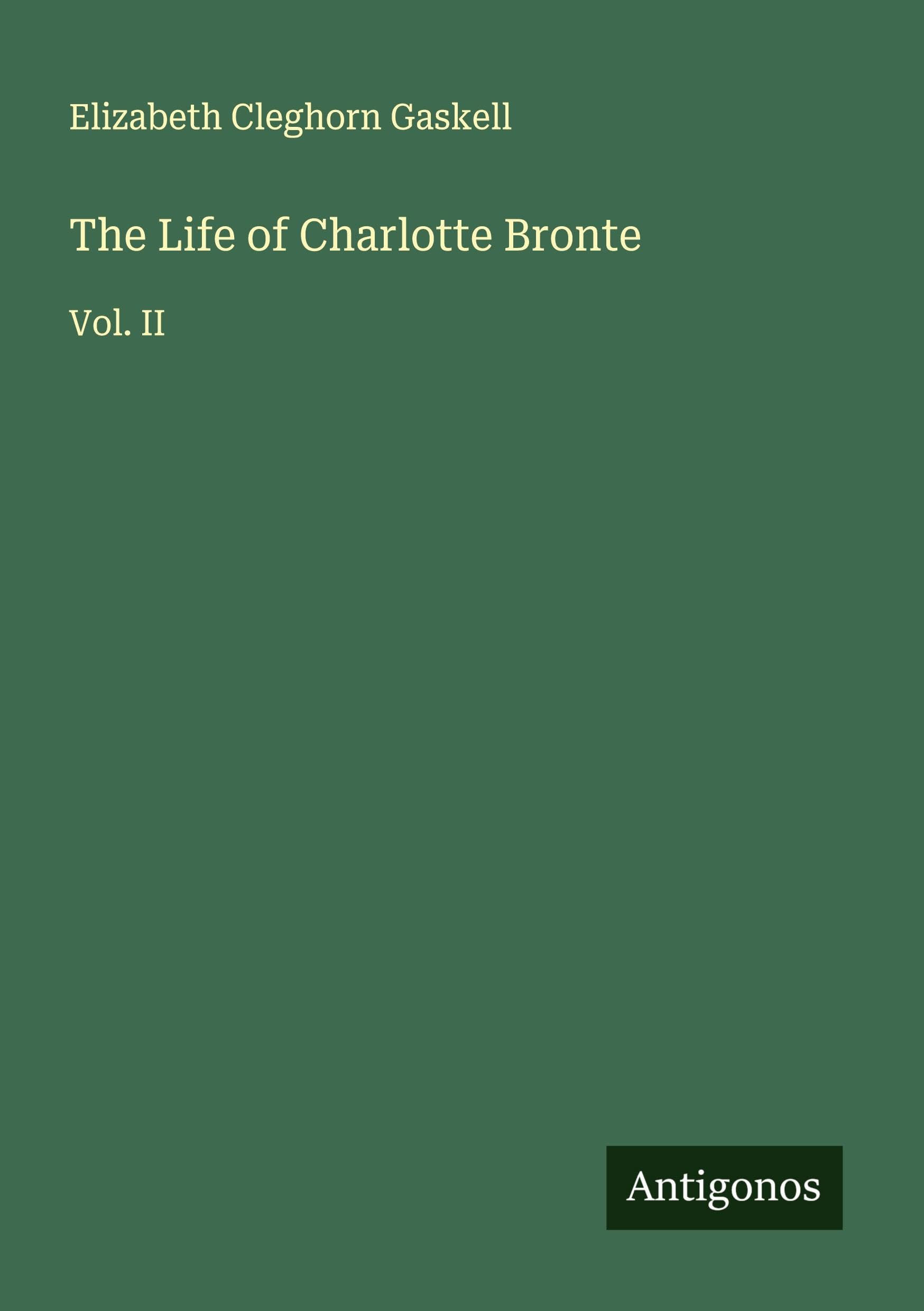 The Life of Charlotte Bronte Classics