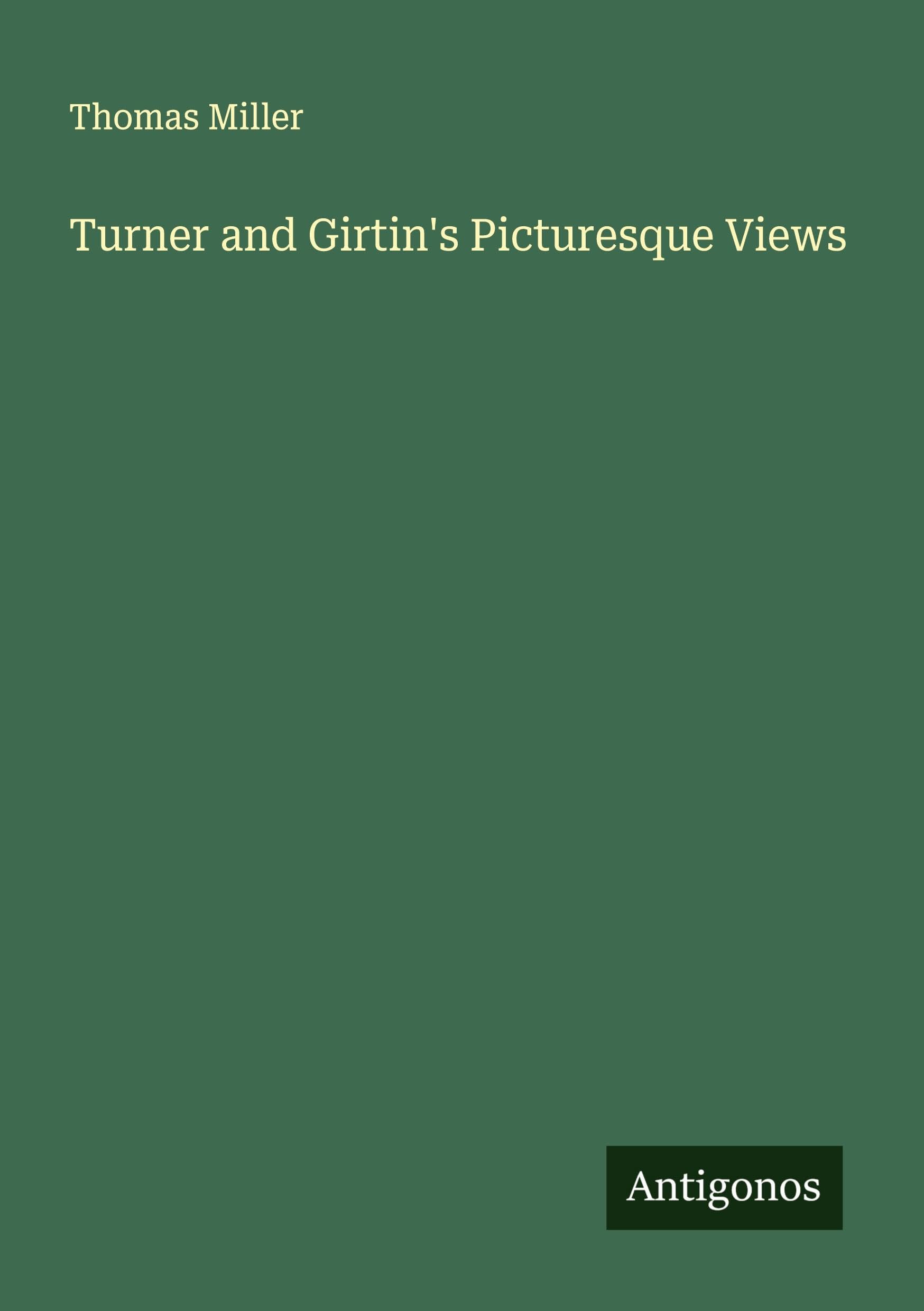 Turner and Girtin's Picturesque Views Classics