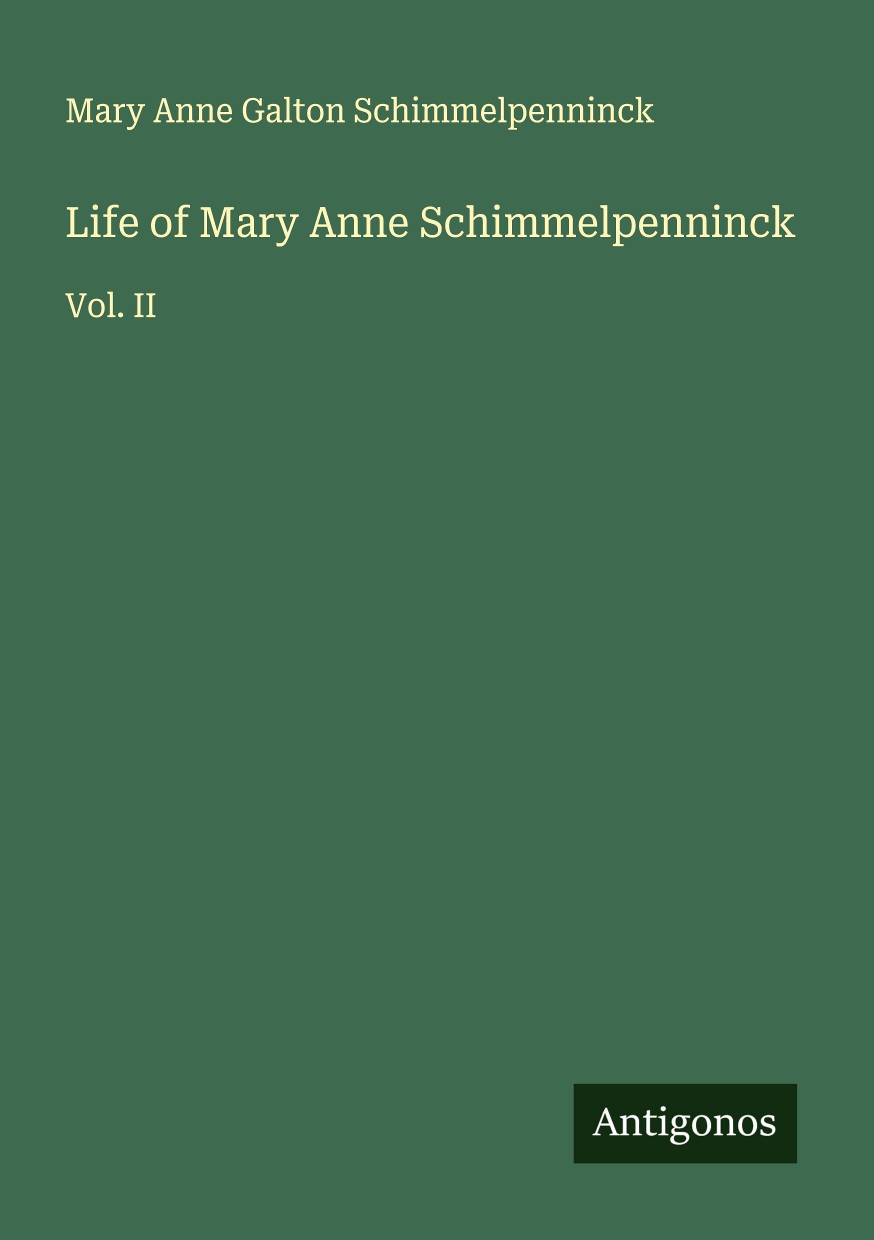 Life of Mary Anne Schimmelpenninck Classics