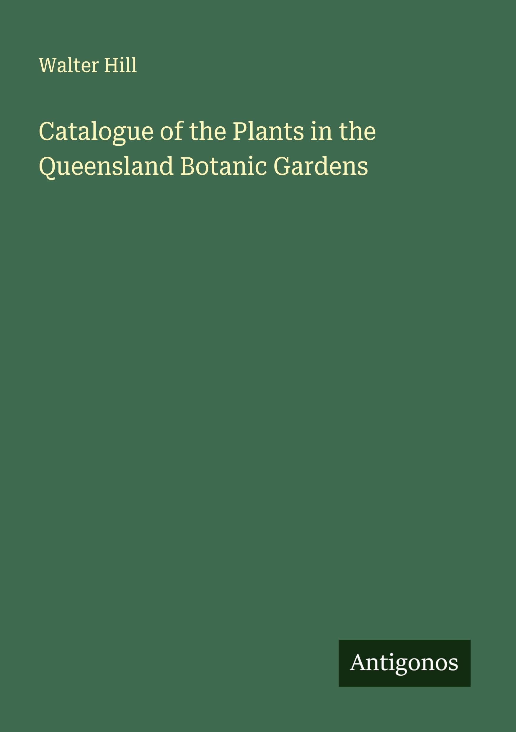 Catalogue of the Plants in the Queensland Botanic Gardens Classics