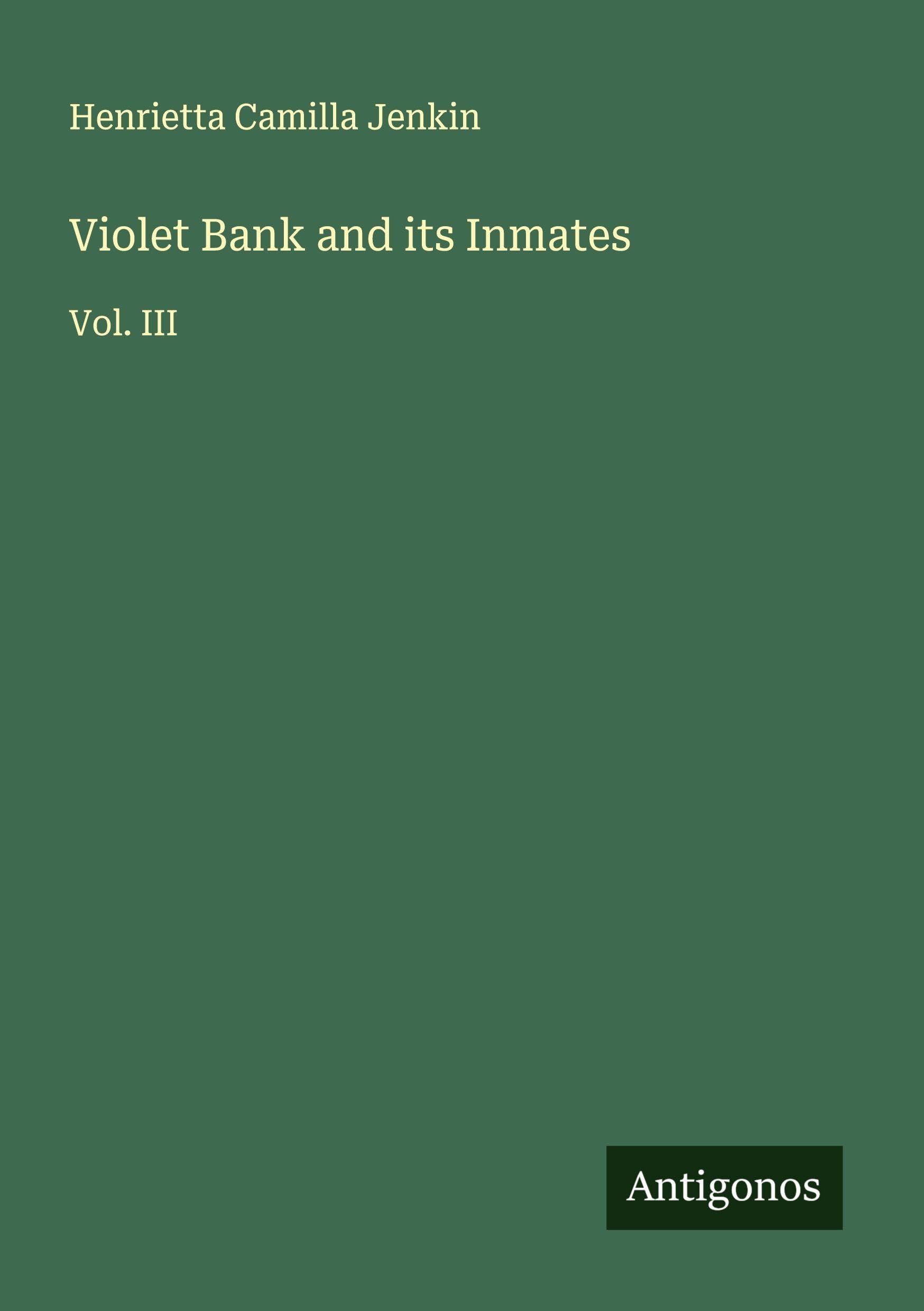 Violet Bank and its Inmates Classics